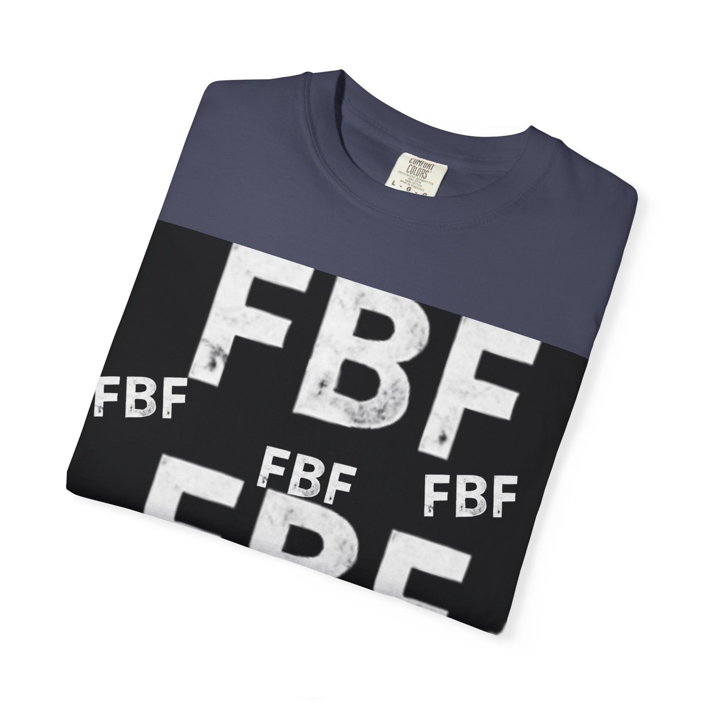 FBF Garment-Dyed Unisex T-shirt, Casual Wear, Graphic Tee, Street Style, Gift for Friends, All Occasions