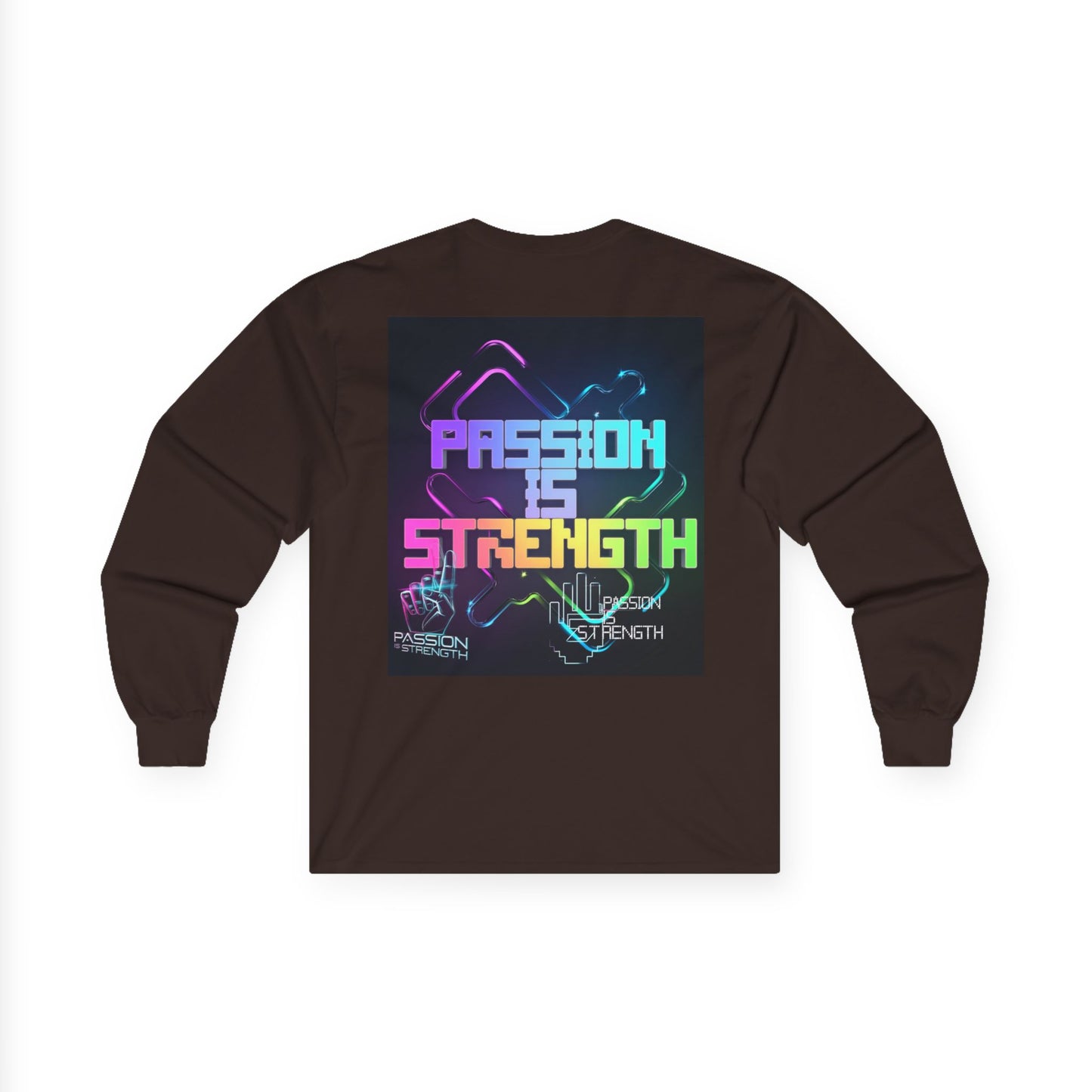 Passion Is Strength Long Sleeve Tee