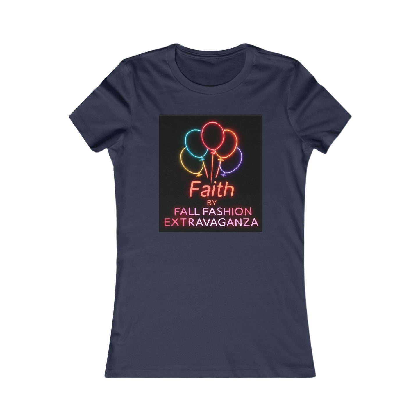 Faith Fall Fashion Extravaganza Women's Tee — Neon Balloon Graphic