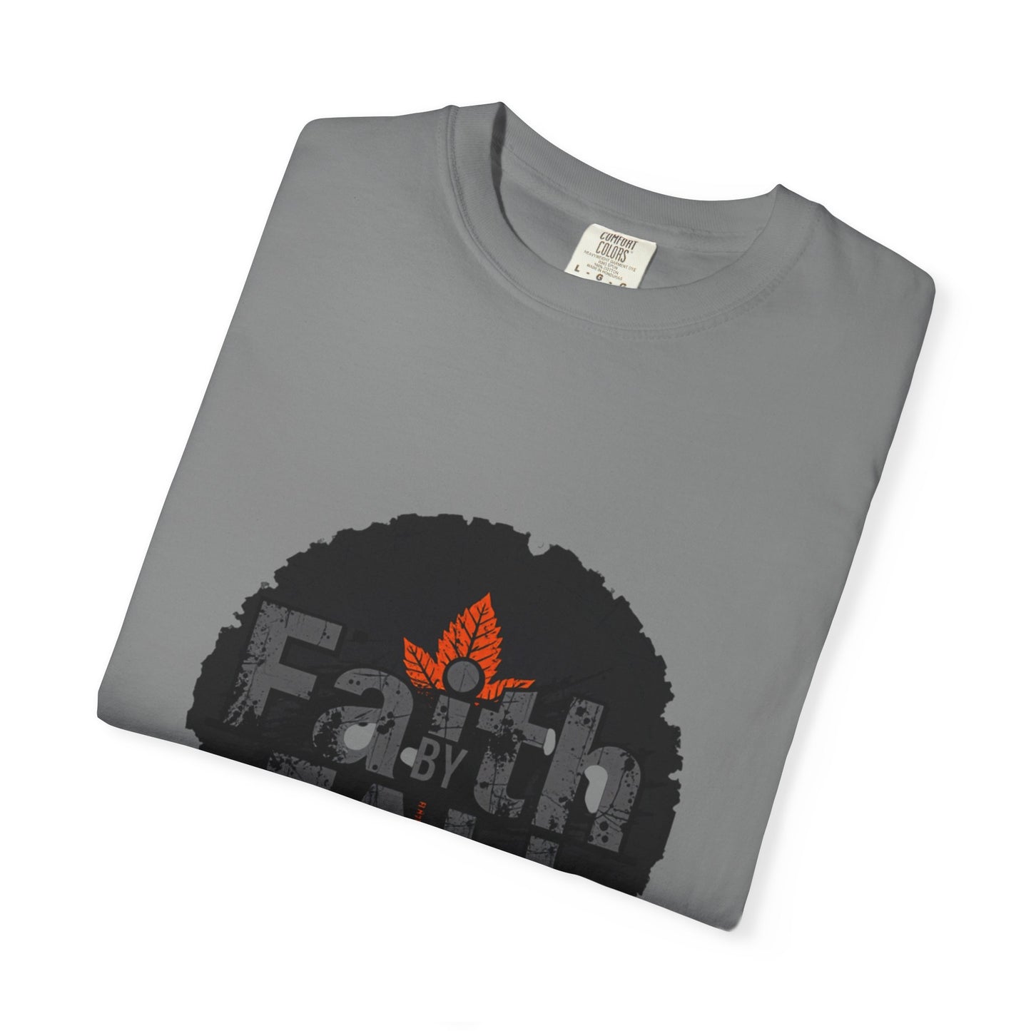 Faith by Fall Unisex Garment-Dyed T-Shirt, Cozy Casual Wear, Autumn Style Top, Inspirational Tee, Fall Fashion, Gift for Him/Her