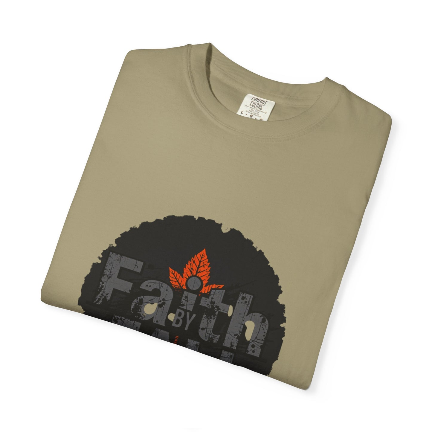 Faith by Fall Unisex Garment-Dyed T-Shirt, Cozy Casual Wear, Autumn Style Top, Inspirational Tee, Fall Fashion, Gift for Him/Her