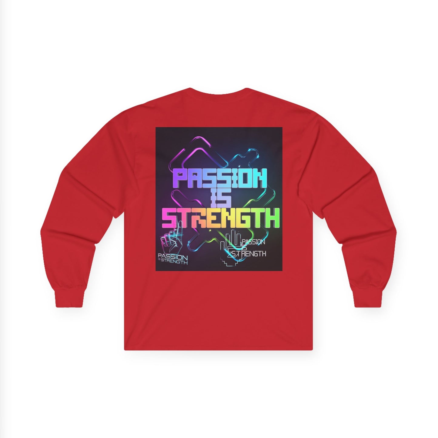 Passion Is Strength Long Sleeve Tee