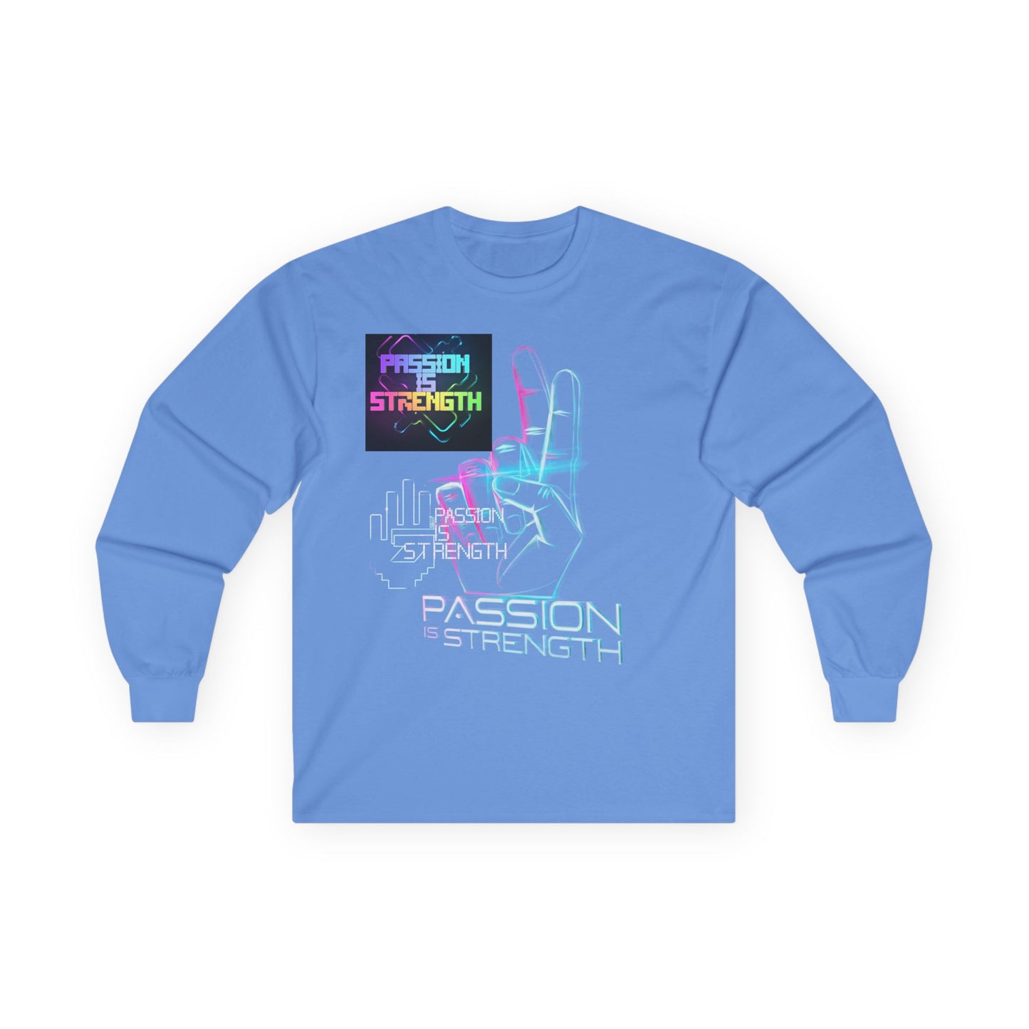 Passion Is Strength Long Sleeve Tee