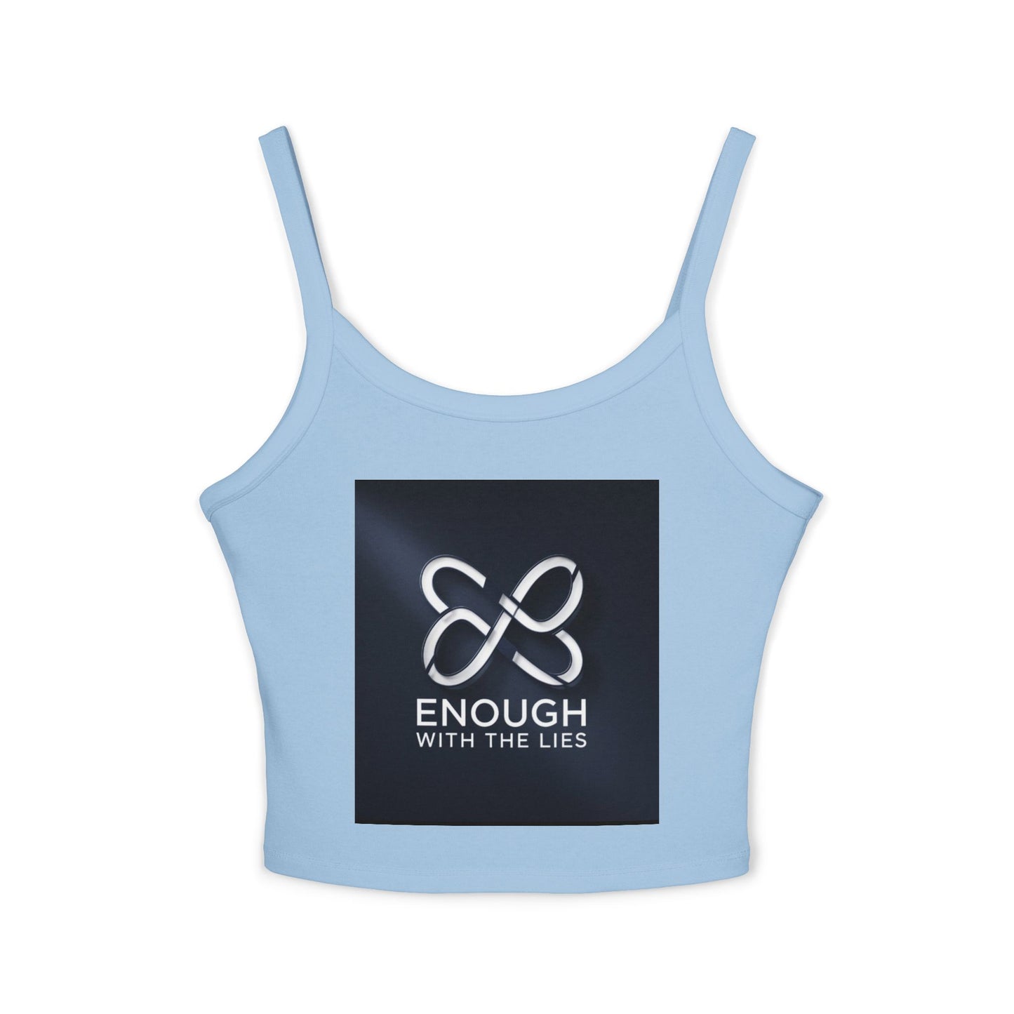 Empowering Women’s Spaghetti Strap Tank Top - 'Enough With The Lies' & 'Anti Lies' Designs