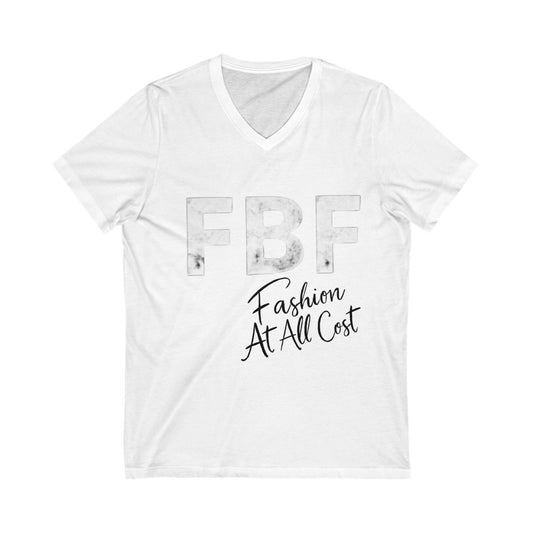 Trendy Unisex V-Neck Tee: FBF Fashion At All Cost, Casual Wear, Gift for Fashion Lovers, Street Style, Everyday Comfort