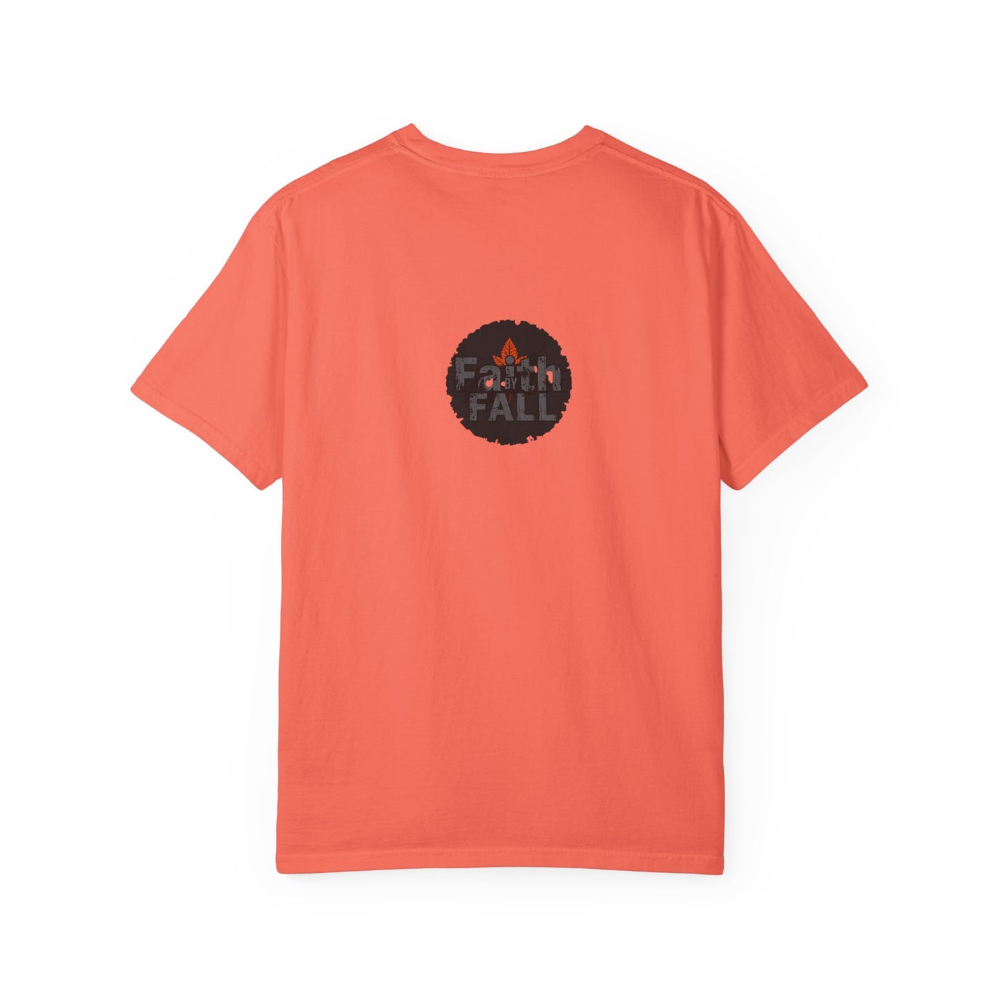 Faith by Fall Unisex Garment-Dyed T-Shirt, Cozy Casual Wear, Autumn Style Top, Inspirational Tee, Fall Fashion, Gift for Him/Her
