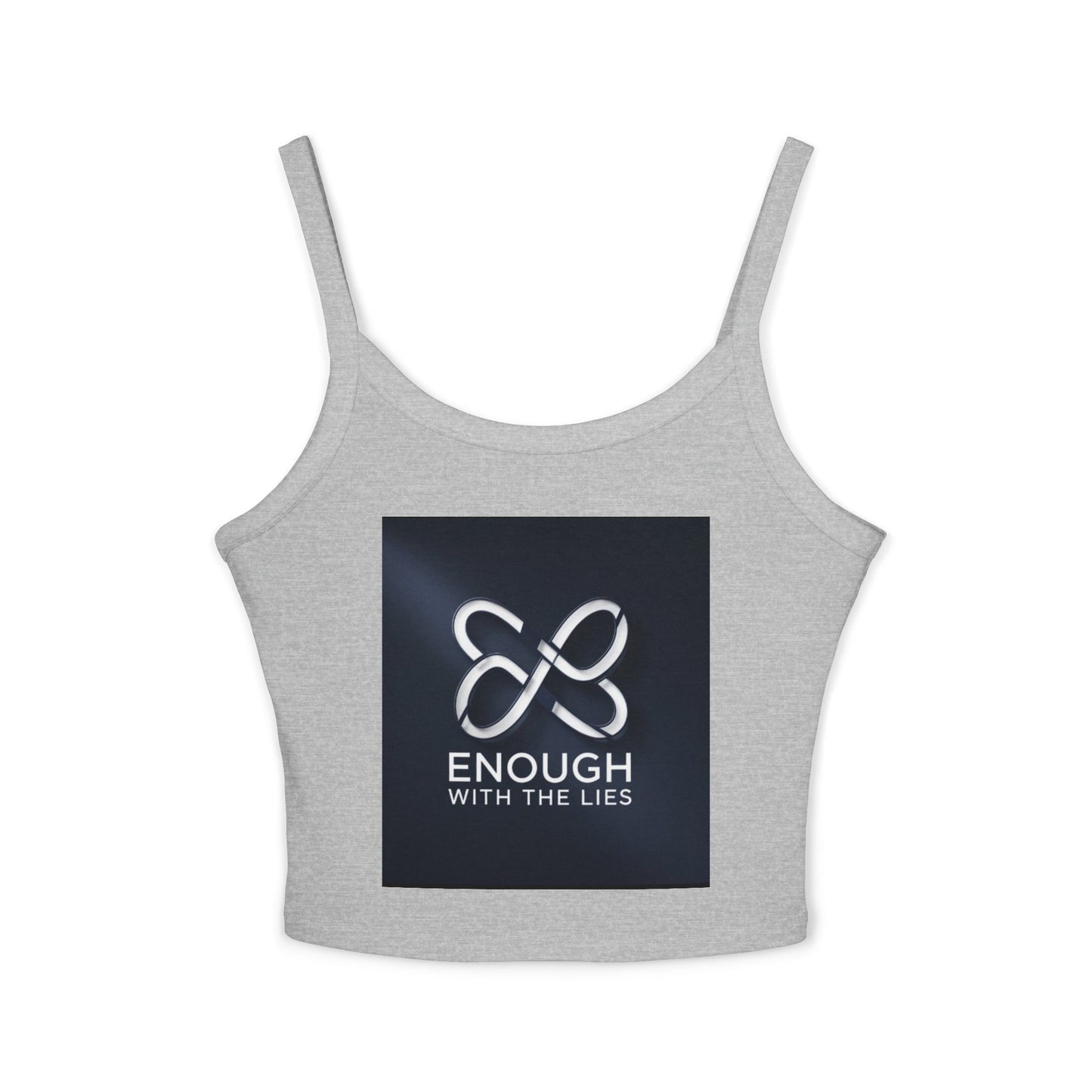 Empowering Women’s Spaghetti Strap Tank Top - 'Enough With The Lies' & 'Anti Lies' Designs