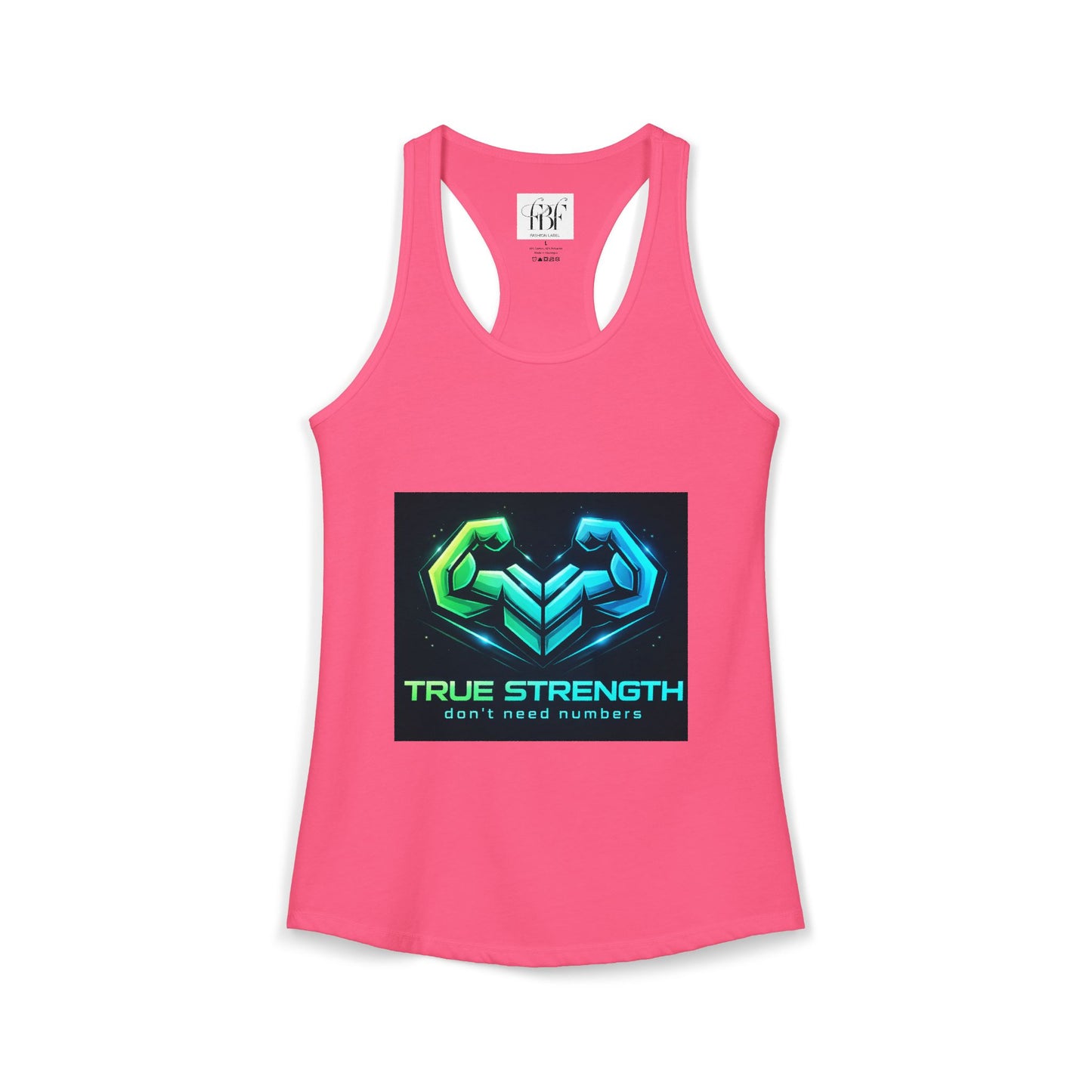 True strength don’t need numbers Women's Ideal Racerback Tank