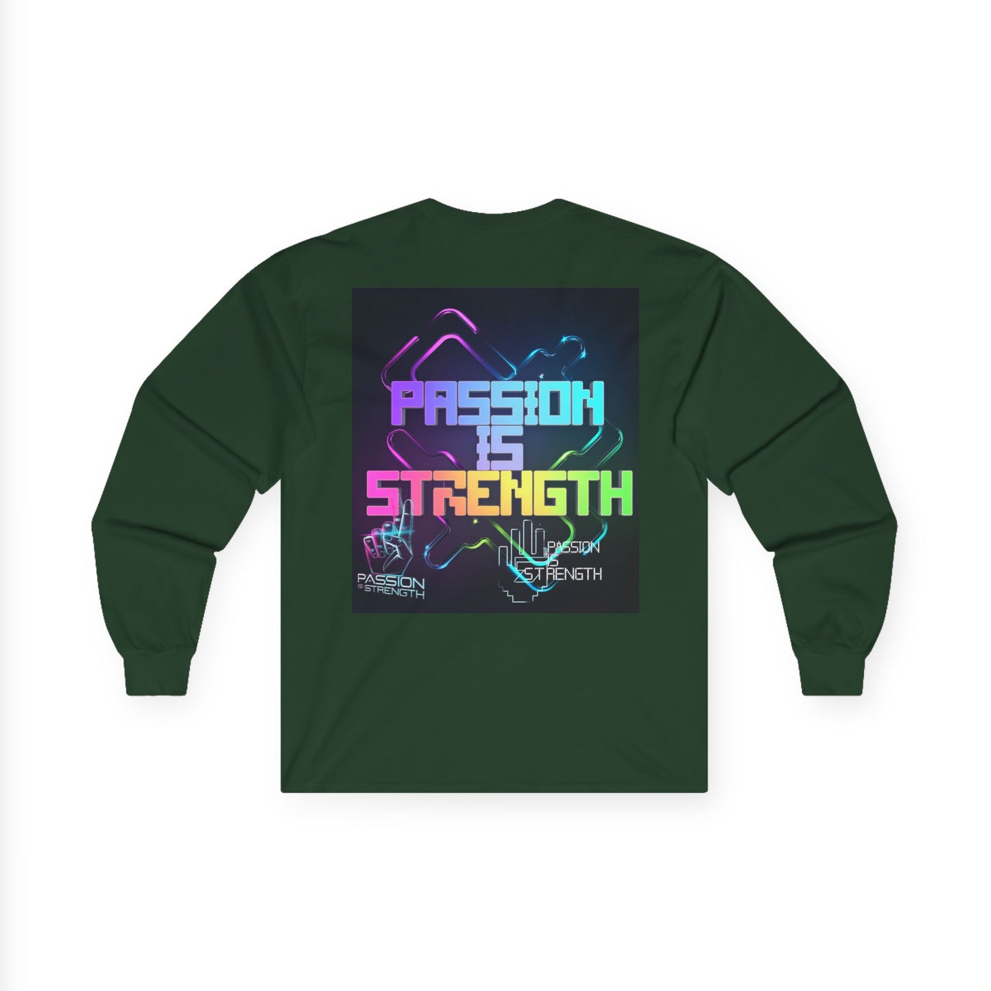 Passion Is Strength Long Sleeve Tee