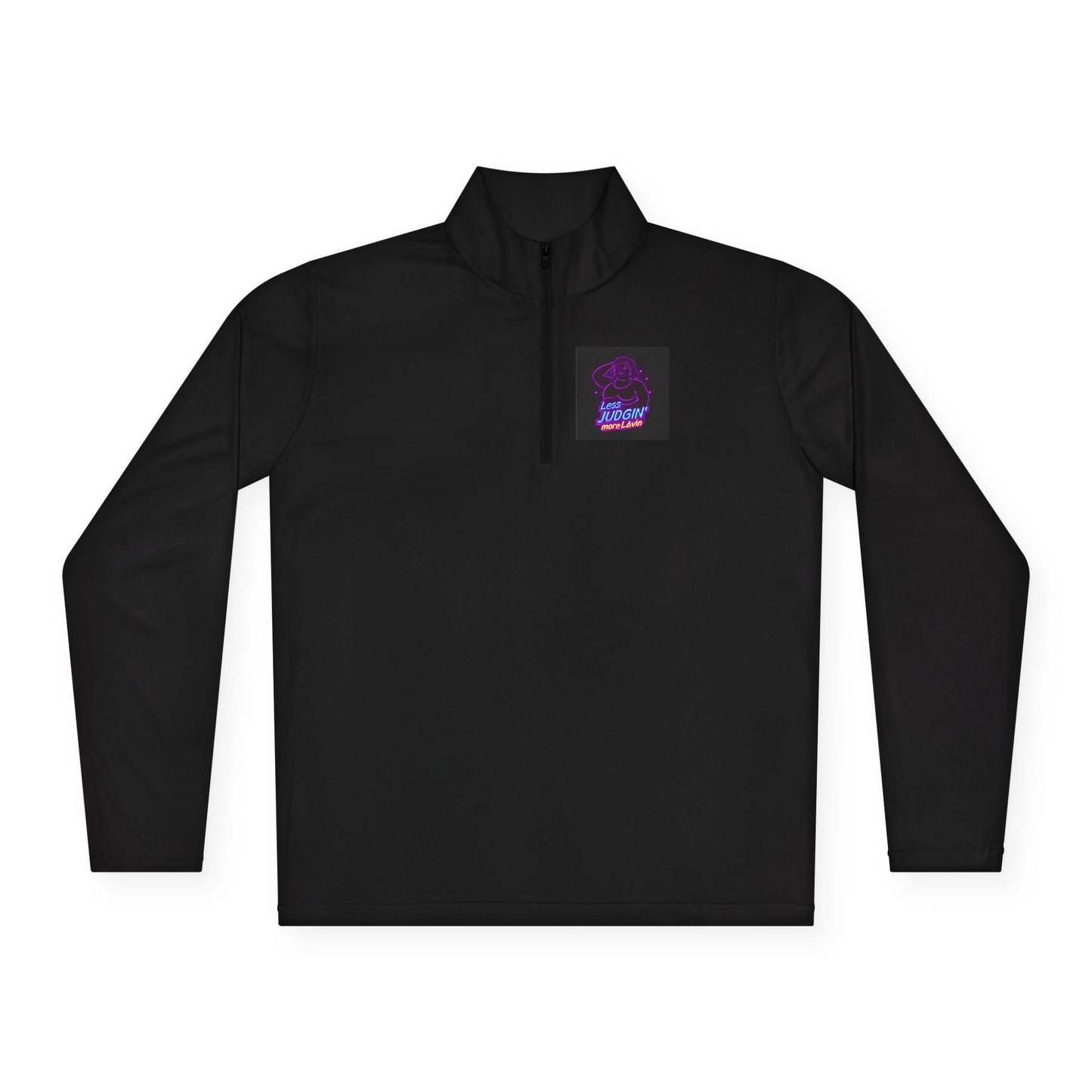 Quarter-Zip Pullover — "Less Judgin’ More Lovin’" Retro Neon Graphic