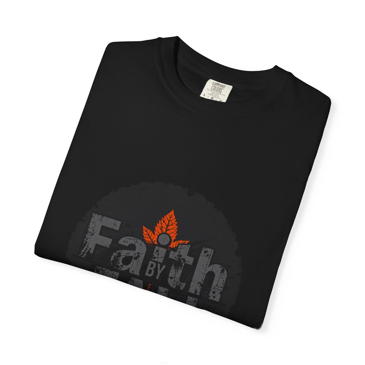Faith by Fall Unisex Garment-Dyed T-Shirt, Cozy Casual Wear, Autumn Style Top, Inspirational Tee, Fall Fashion, Gift for Him/Her