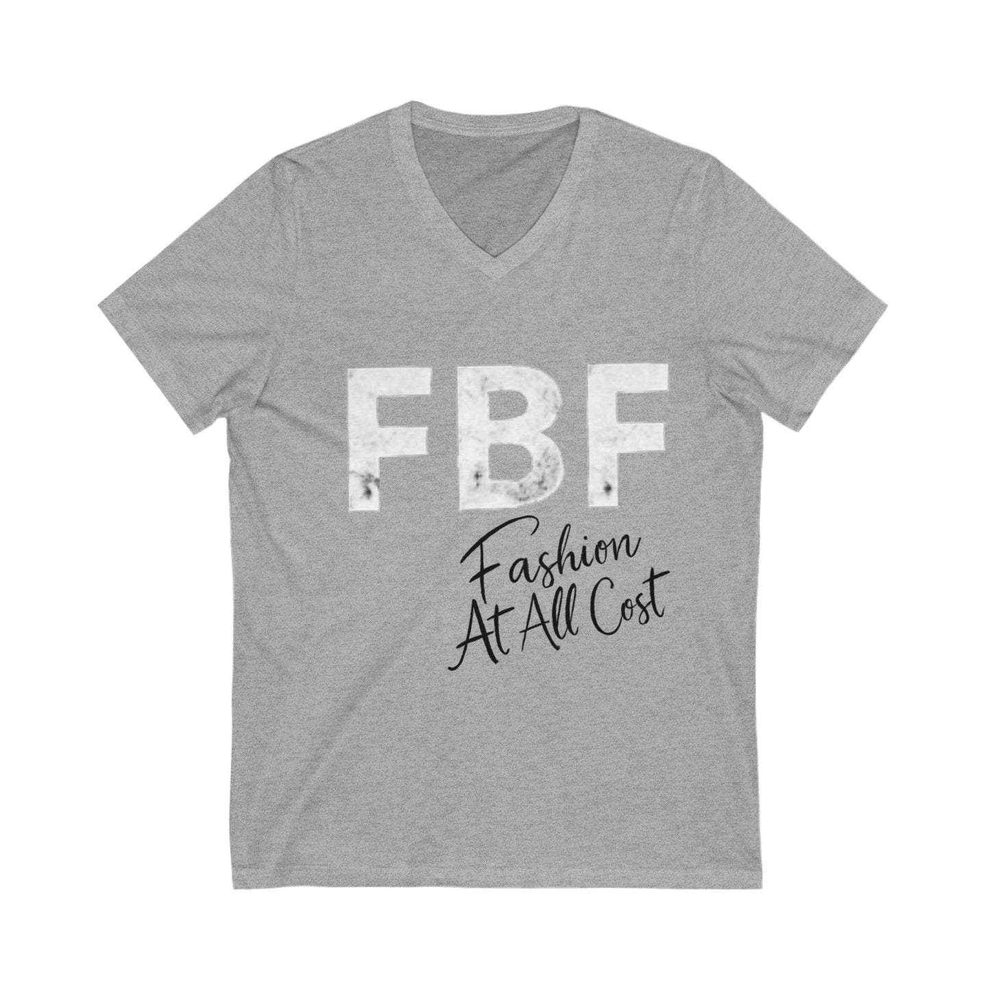 Trendy Unisex V-Neck Tee: FBF Fashion At All Cost, Casual Wear, Gift for Fashion Lovers, Street Style, Everyday Comfort