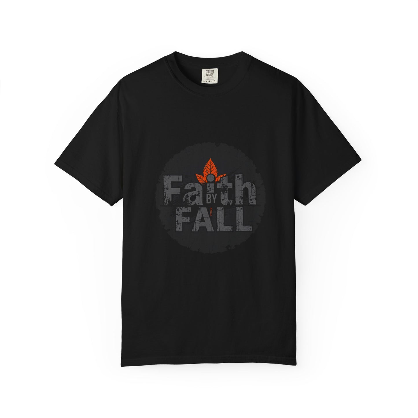 Faith by Fall Unisex Garment-Dyed T-Shirt, Cozy Casual Wear, Autumn Style Top, Inspirational Tee, Fall Fashion, Gift for Him/Her