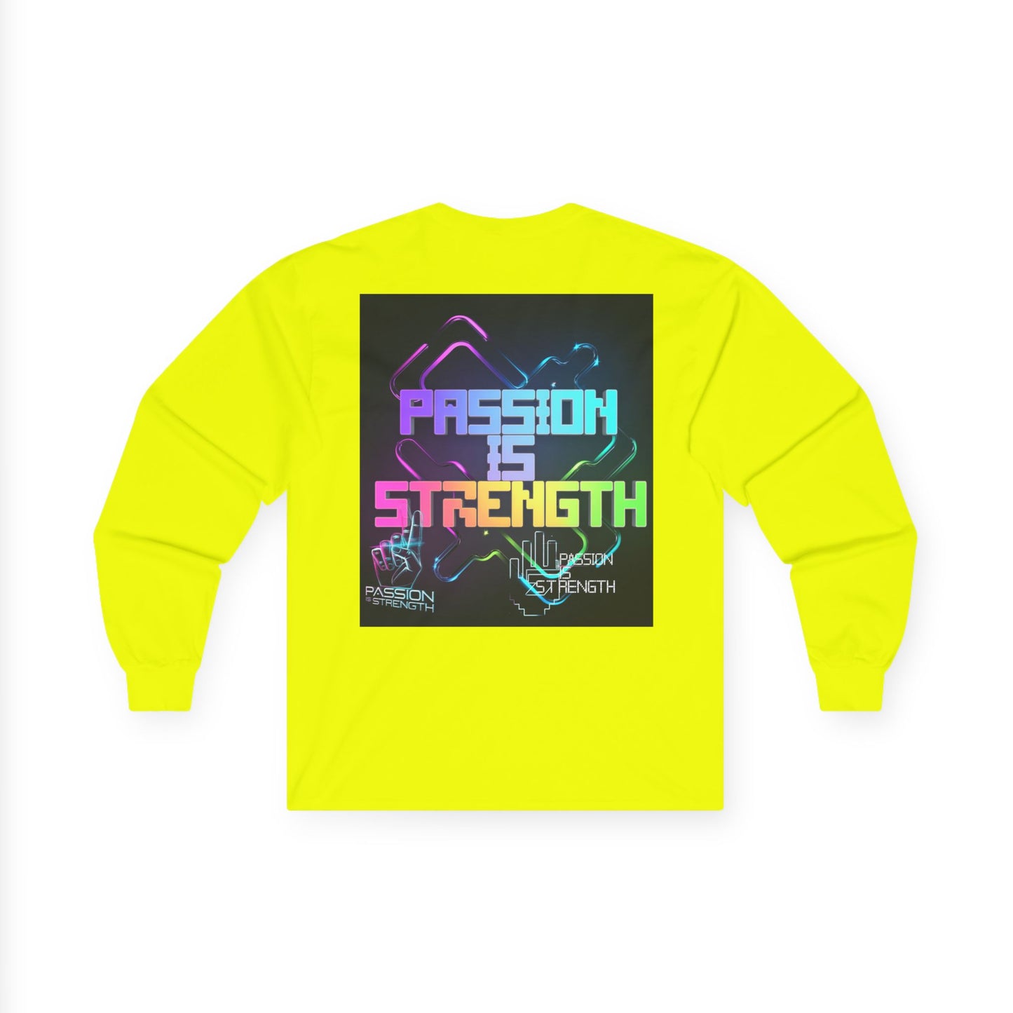 Passion Is Strength Long Sleeve Tee