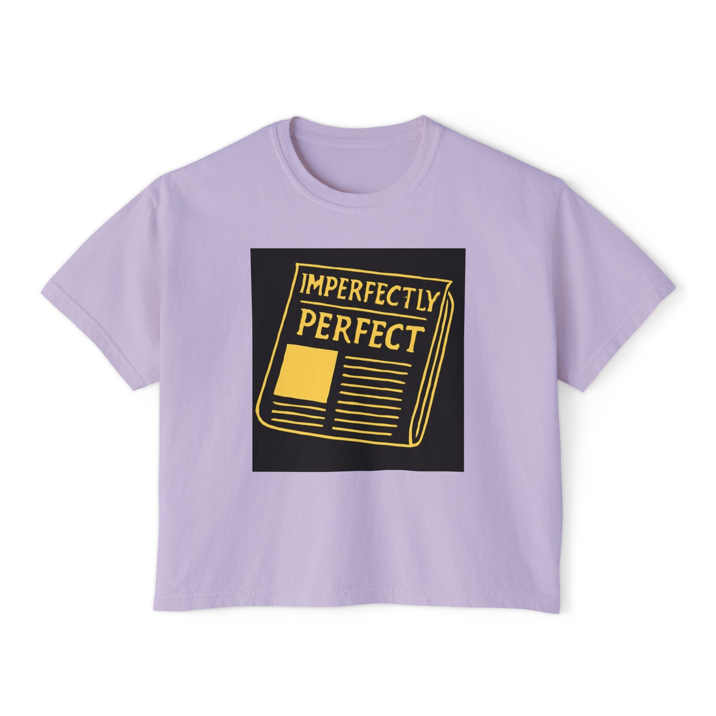 Imperfectly Perfect Women's Boxy Tee, Casual Shirt, Gift for Her, Statement Tee, Empowerment Fashion, Self-Love Apparel