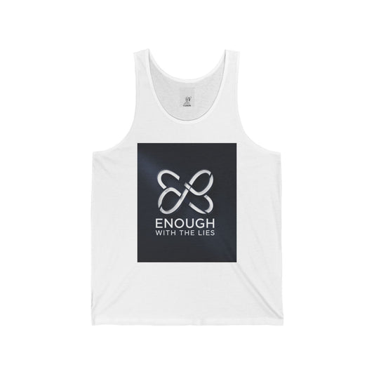 Unisex Jersey Tank - 'Enough With The Lies' & 'Anti Lies' - Motivational Summer Wear, Anti-Lying Statement Shirt, Gift for Truth Seekers,