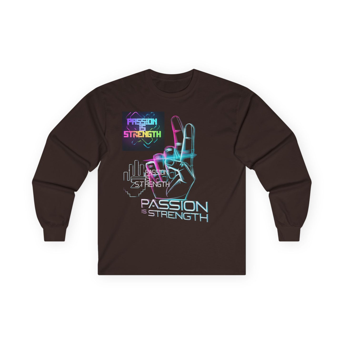 Passion Is Strength Long Sleeve Tee
