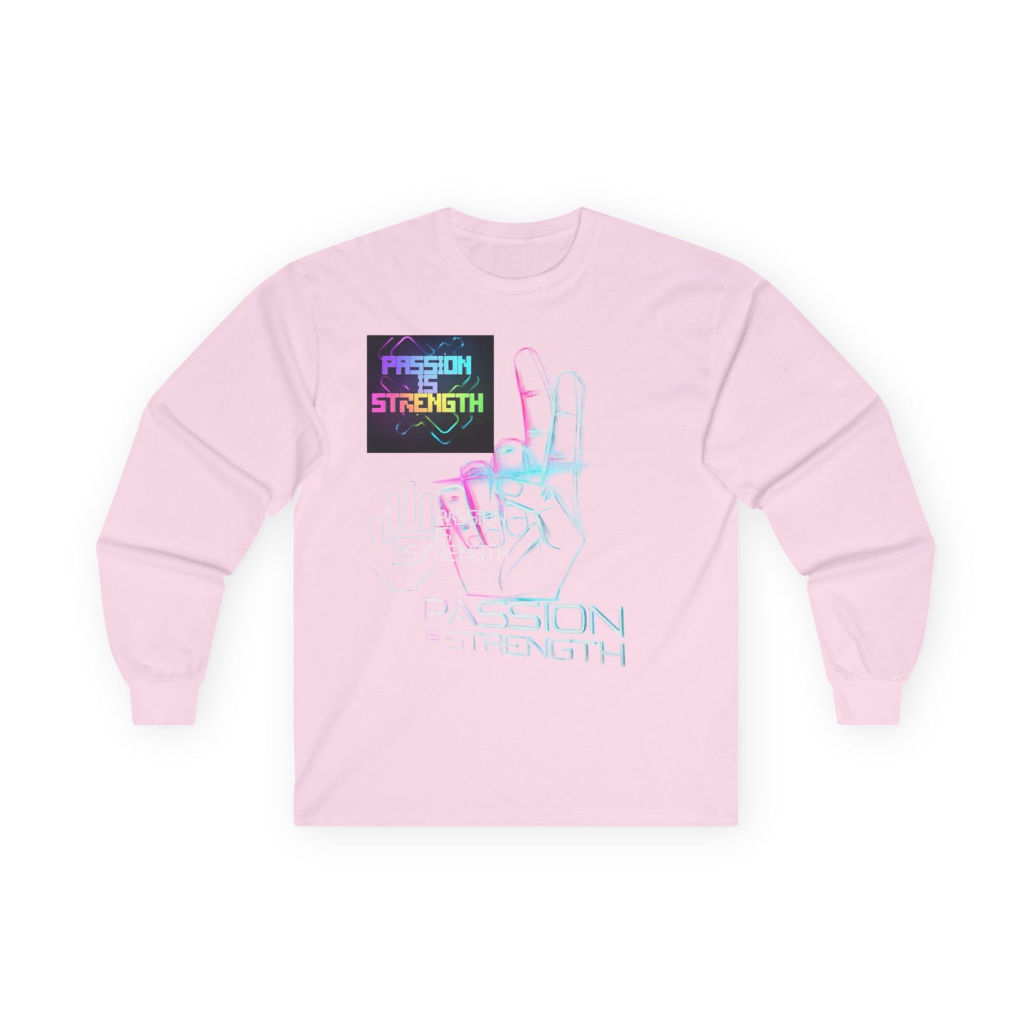 Passion Is Strength Long Sleeve Tee
