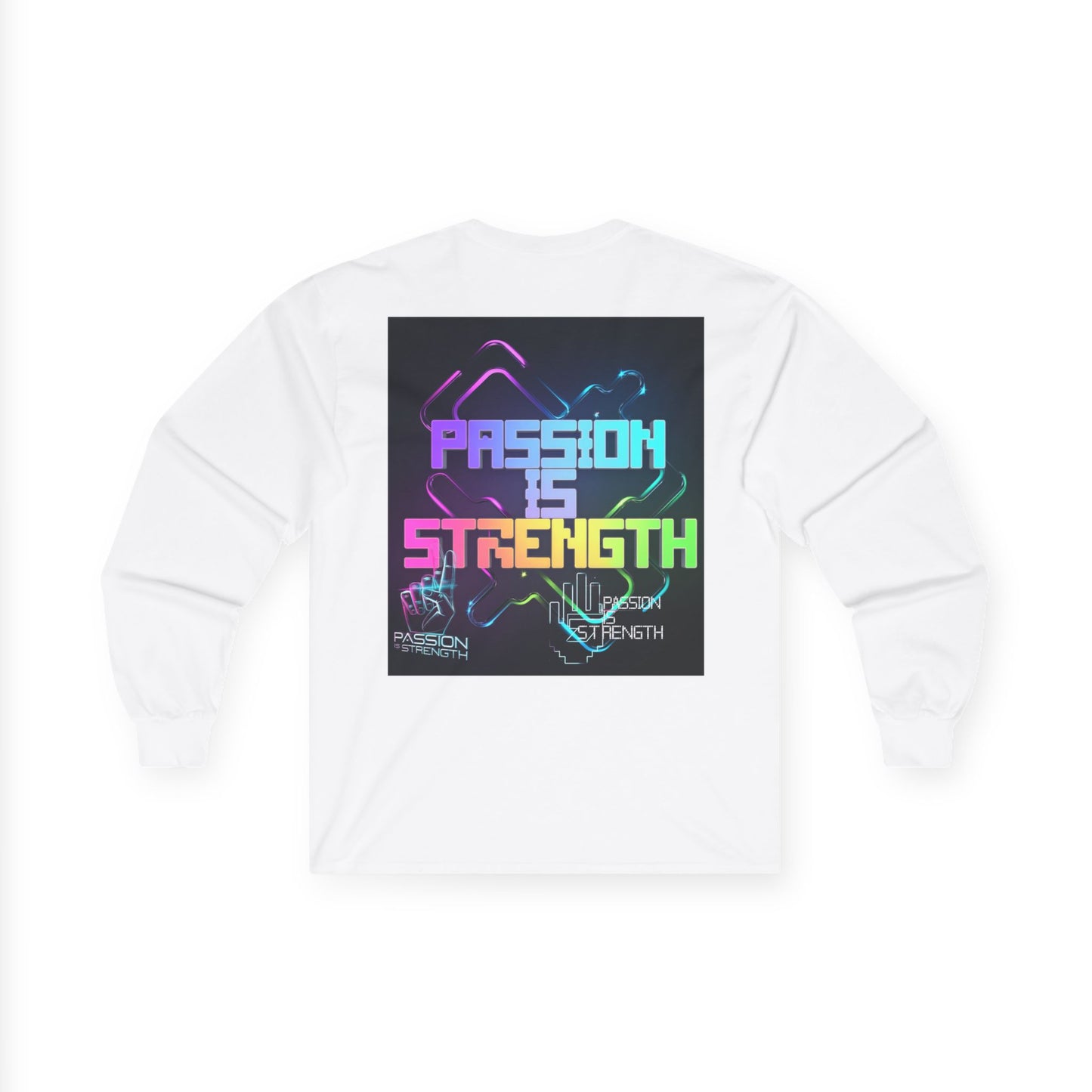 Passion Is Strength Long Sleeve Tee