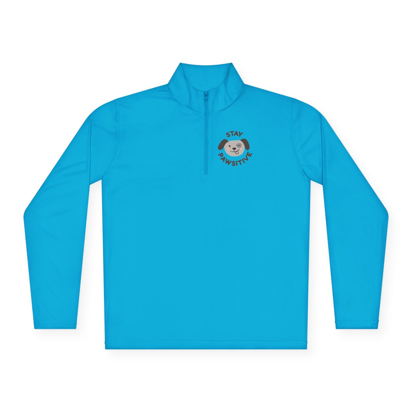 Stay pawsitive  Unisex Quarter-Zip Pullover