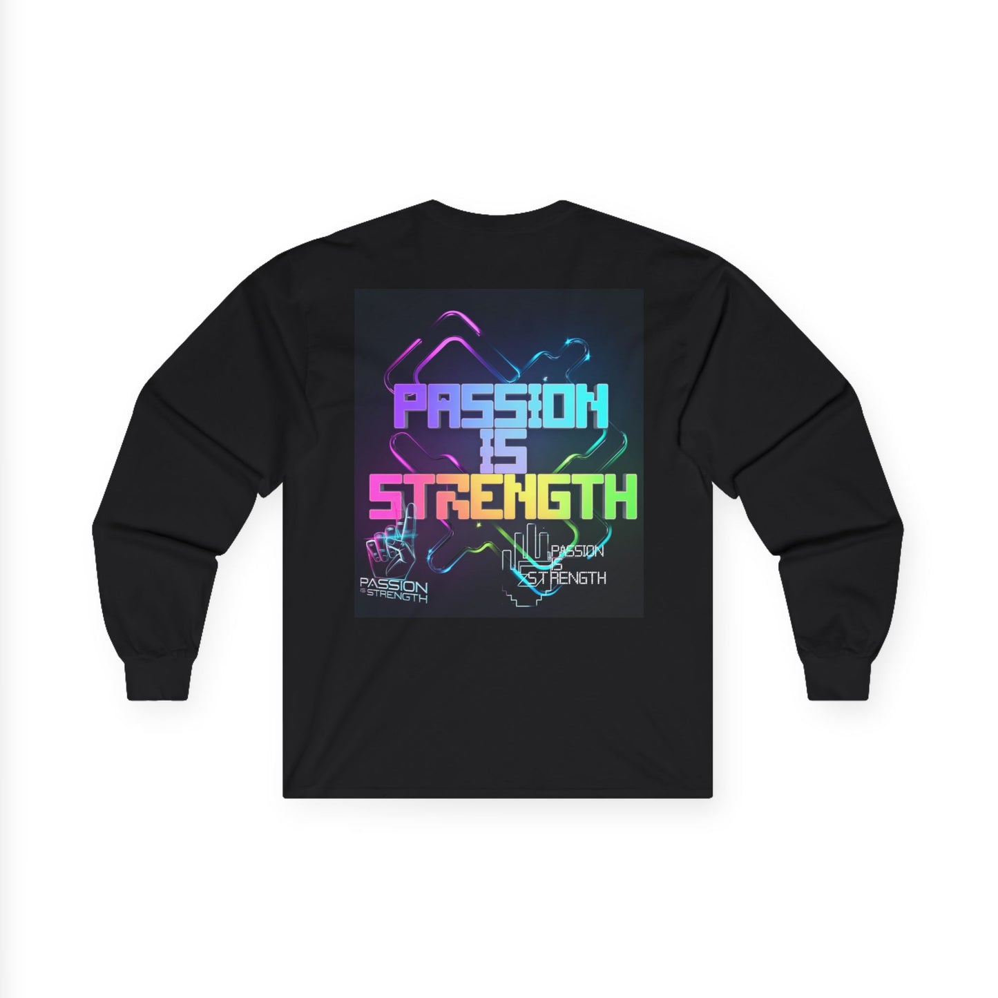 Passion Is Strength Long Sleeve Tee