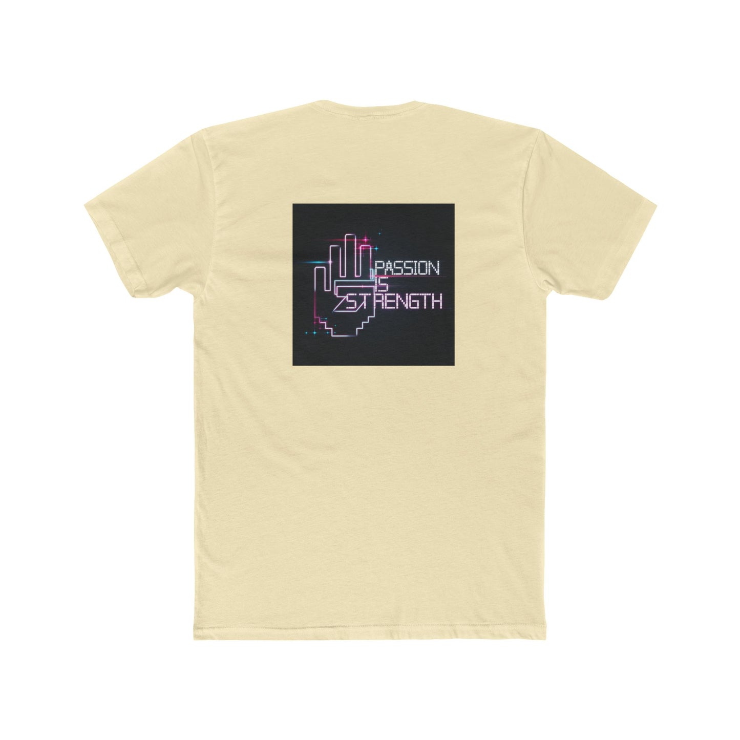 Passion Is Strength Neon Hand T-Shirt