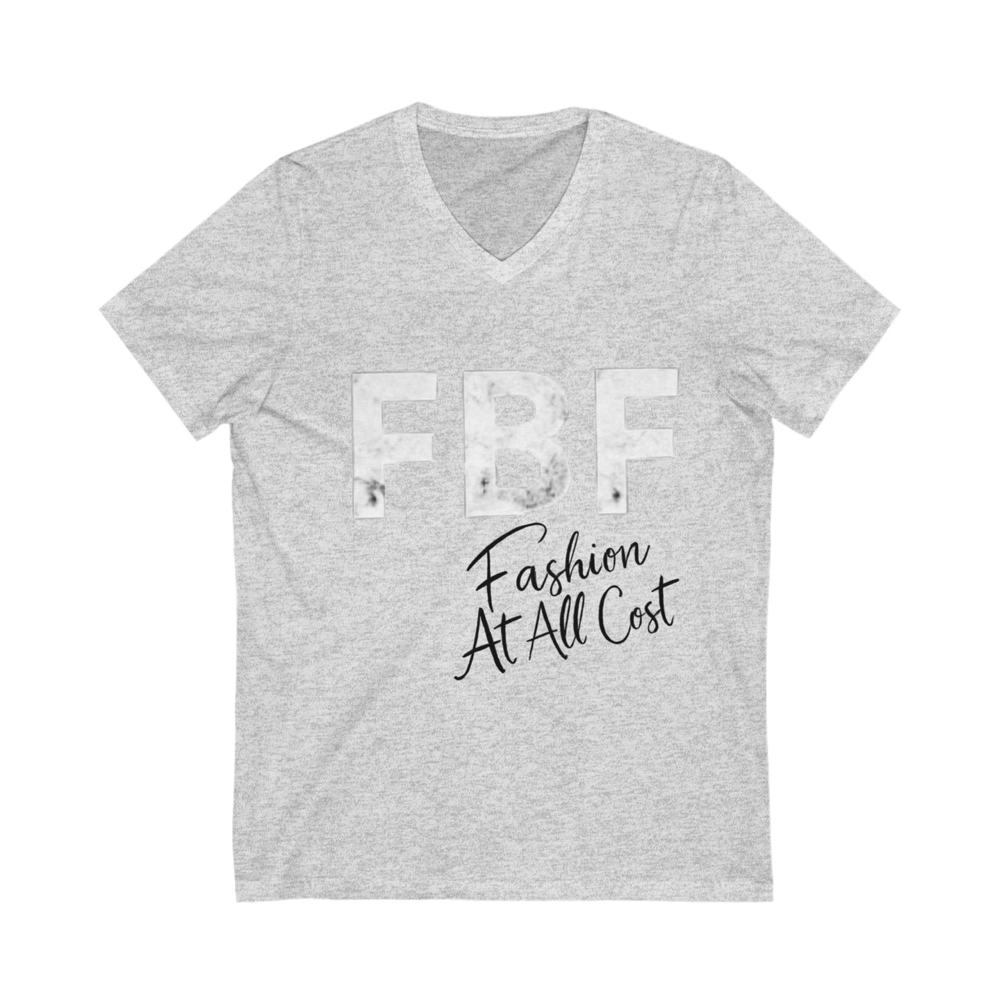 Trendy Unisex V-Neck Tee: FBF Fashion At All Cost, Casual Wear, Gift for Fashion Lovers, Street Style, Everyday Comfort