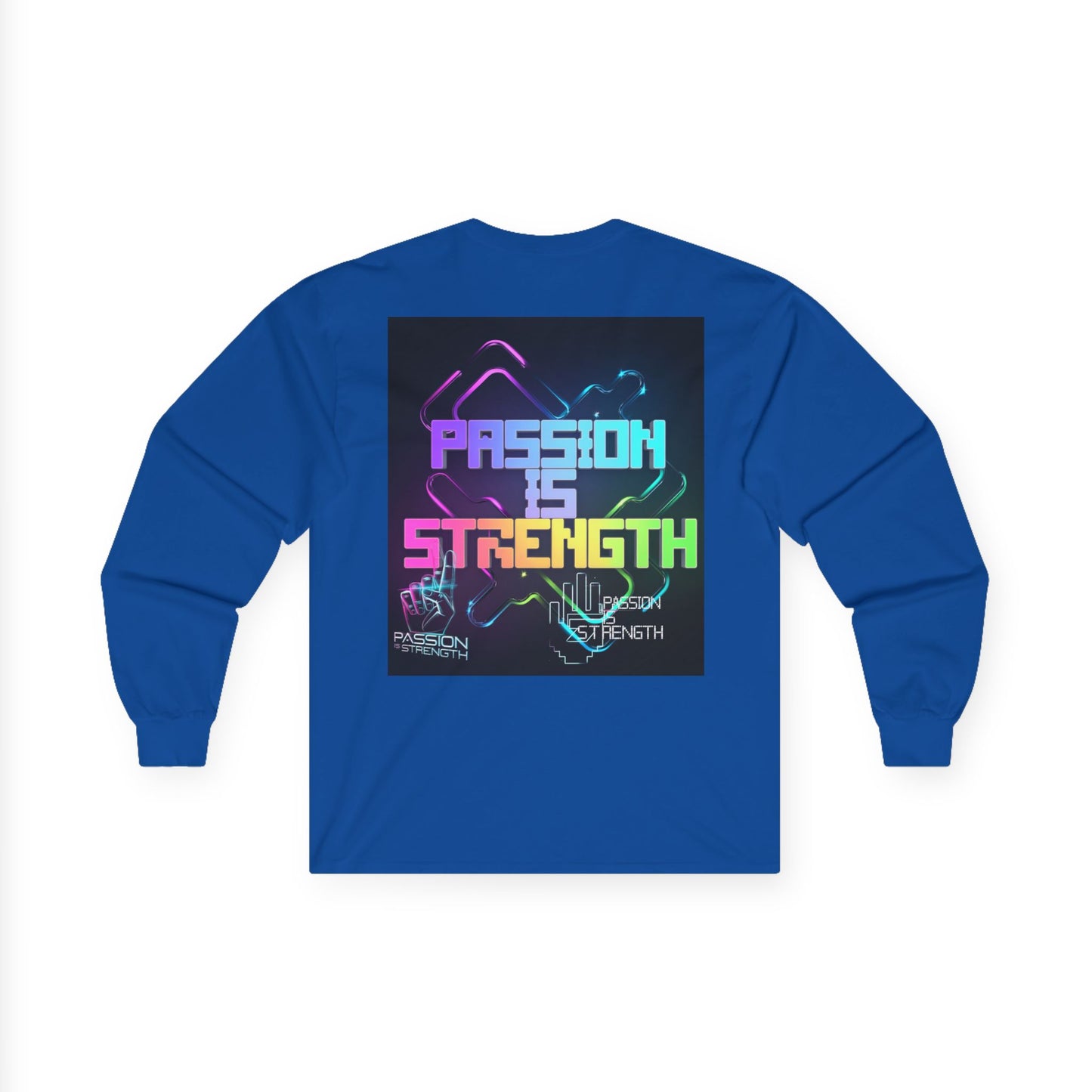 Passion Is Strength Long Sleeve Tee