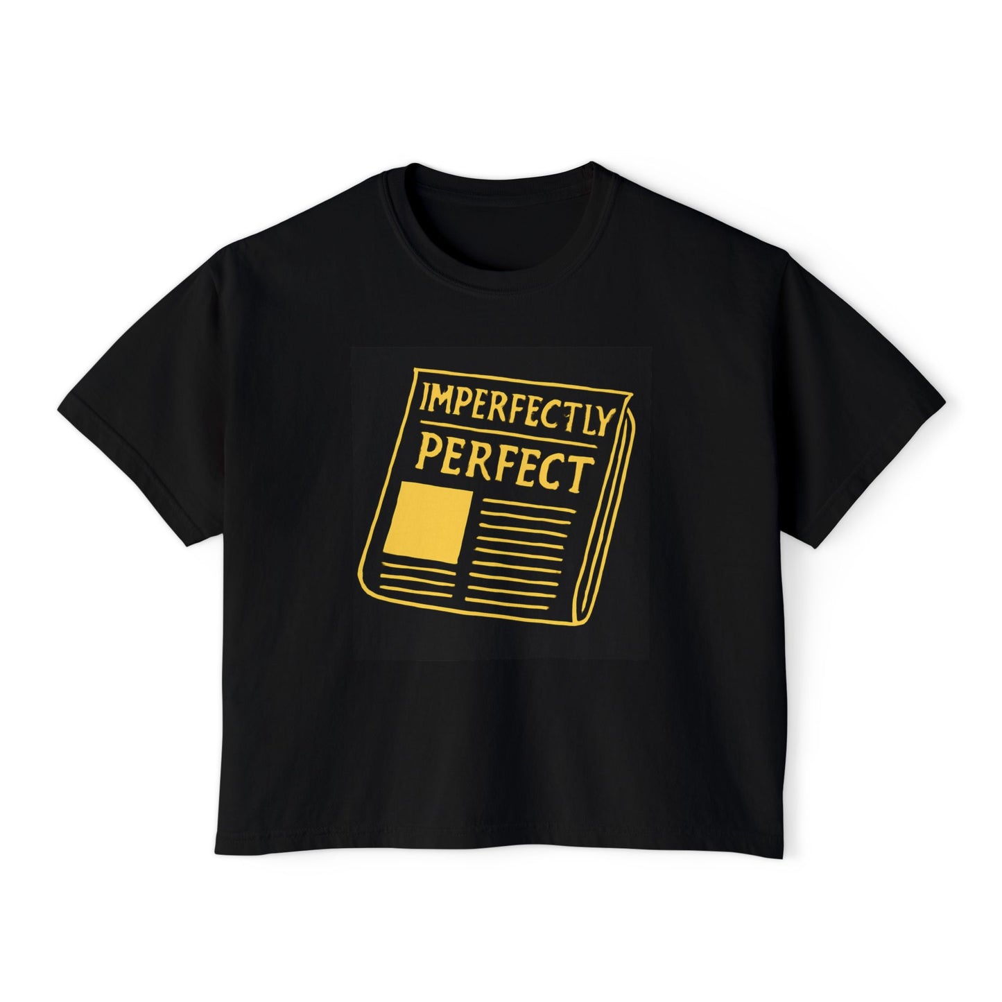 Imperfectly Perfect Women's Boxy Tee, Casual Shirt, Gift for Her, Statement Tee, Empowerment Fashion, Self-Love Apparel