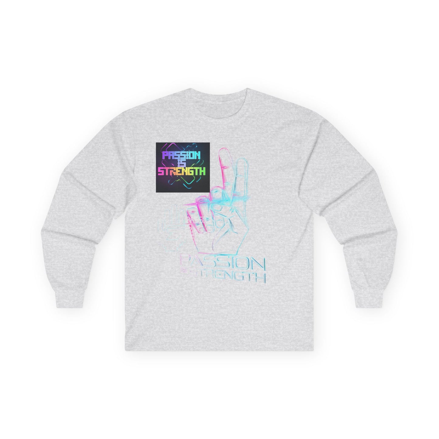 Passion Is Strength Long Sleeve Tee