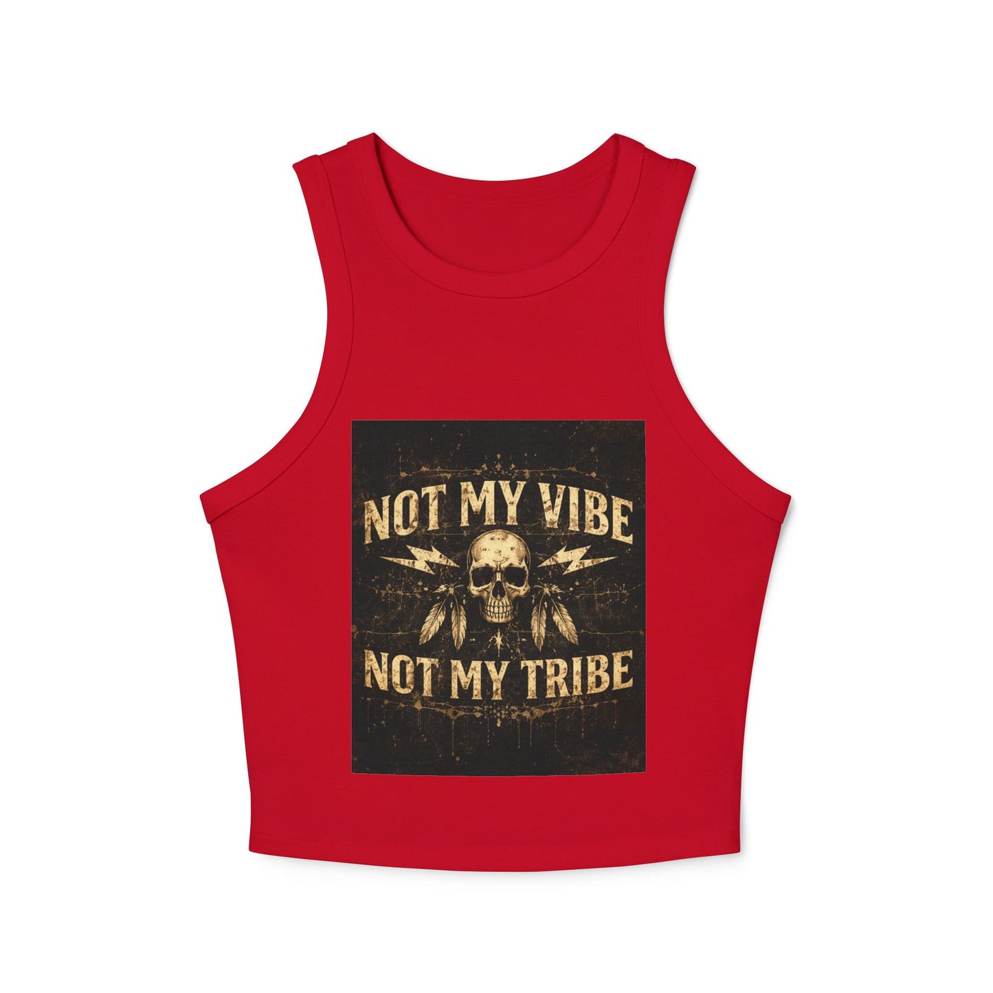 Not My Vibe Not My Tribe Skull Tank — Women's Edgy Graphic Racer Tank