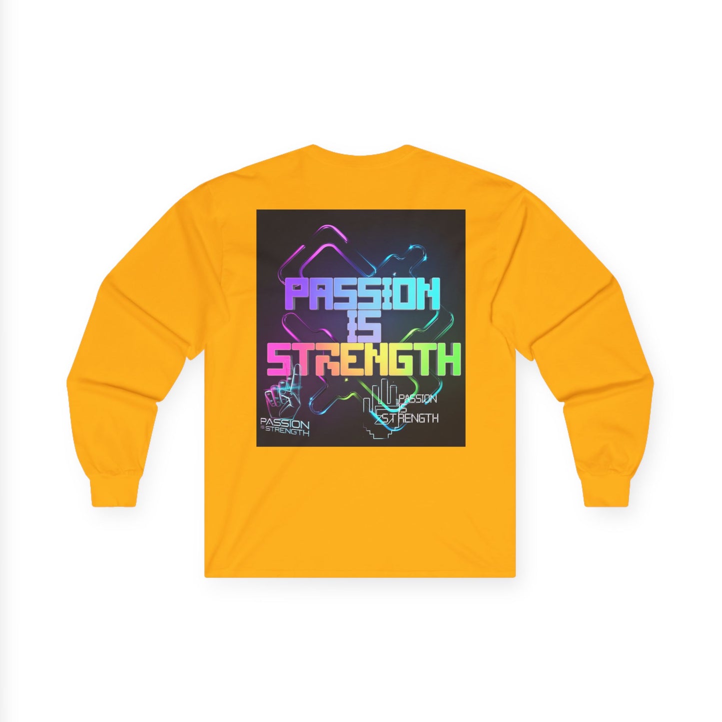Passion Is Strength Long Sleeve Tee