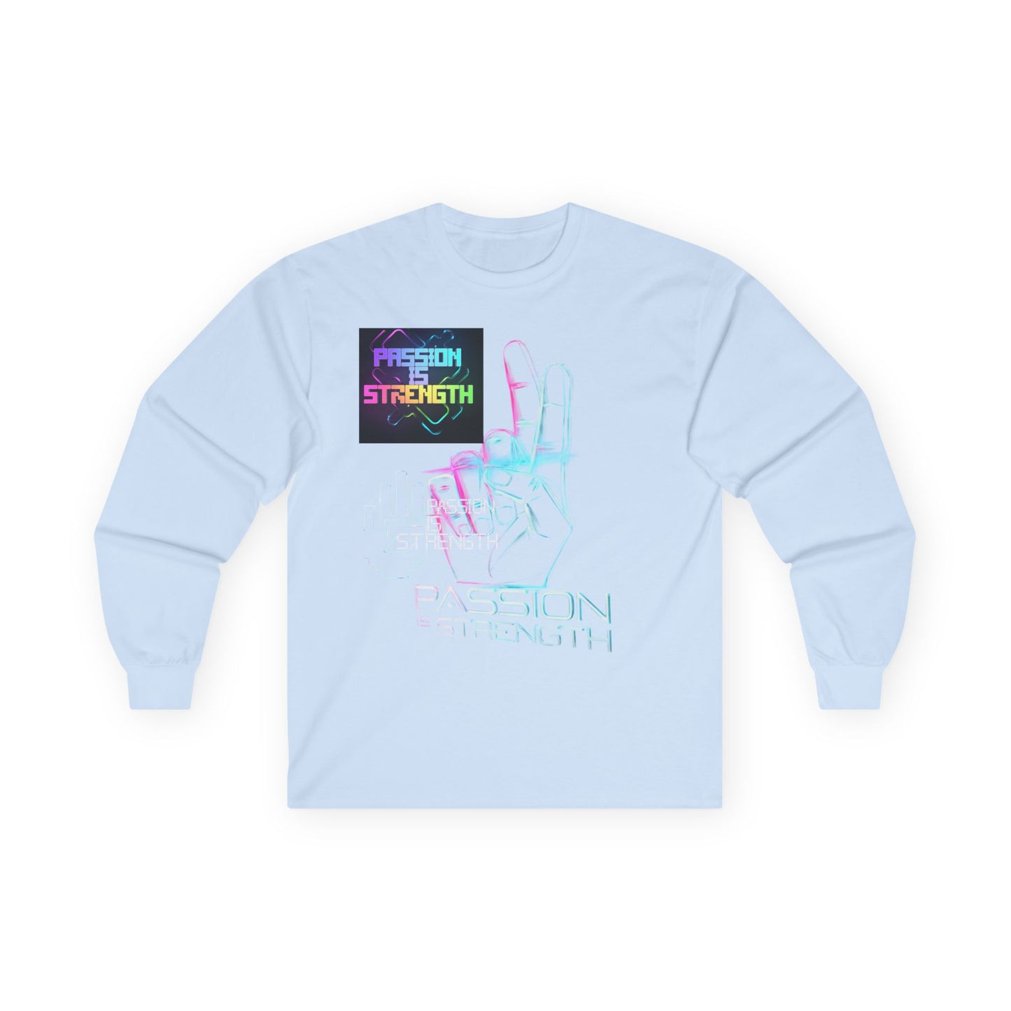 Passion Is Strength Long Sleeve Tee