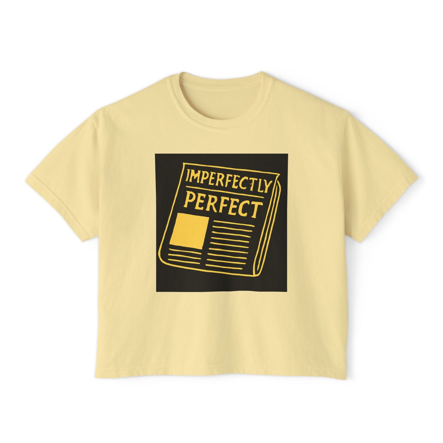 Imperfectly Perfect Women's Boxy Tee, Casual Shirt, Gift for Her, Statement Tee, Empowerment Fashion, Self-Love Apparel