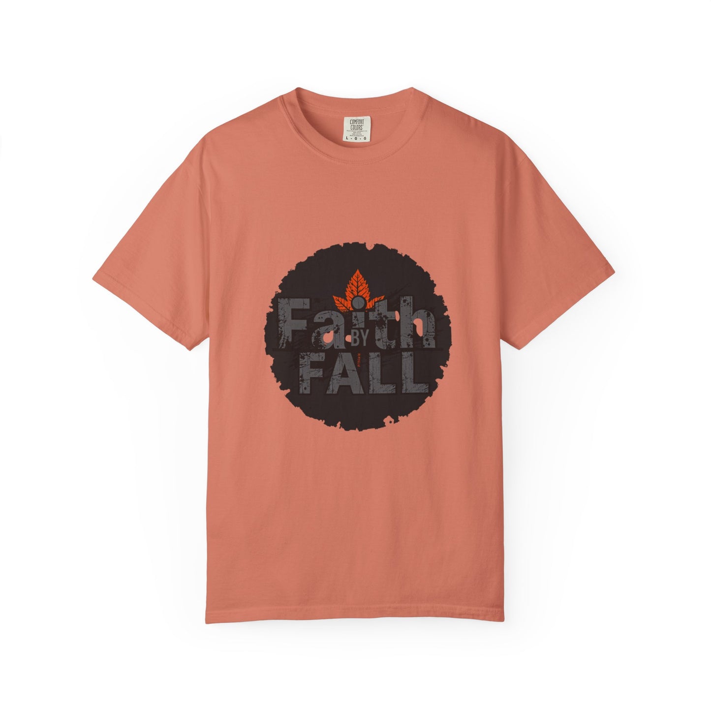Faith by Fall Unisex Garment-Dyed T-Shirt, Cozy Casual Wear, Autumn Style Top, Inspirational Tee, Fall Fashion, Gift for Him/Her