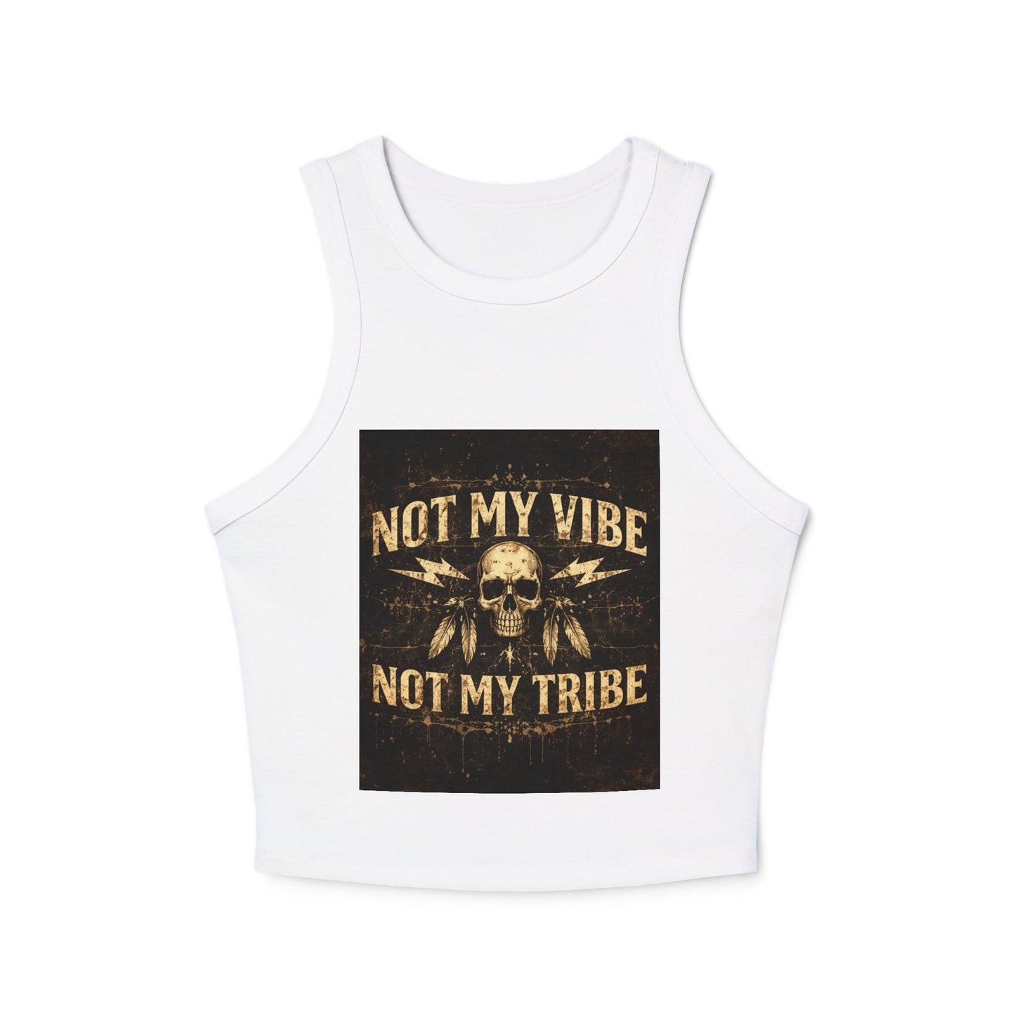 Not My Vibe Not My Tribe Skull Tank — Women's Edgy Graphic Racer Tank
