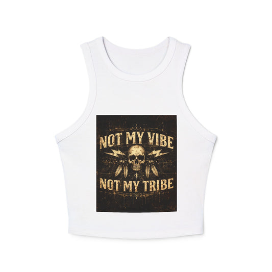 Not My Vibe Not My Tribe Skull Tank — Women's Edgy Graphic Racer Tank