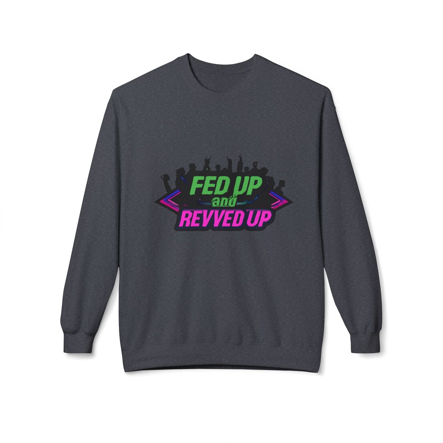 Empowered Message Crewneck Sweatshirt, Unisex Fleece, Activism Sweatshirt, Political Apparel, Comfortable Streetwear