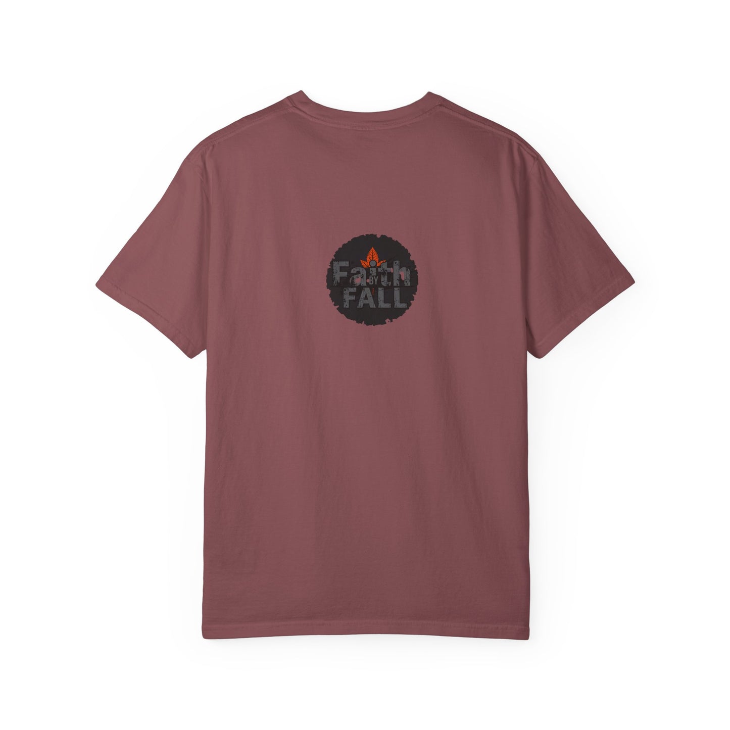 Faith by Fall Unisex Garment-Dyed T-Shirt, Cozy Casual Wear, Autumn Style Top, Inspirational Tee, Fall Fashion, Gift for Him/Her