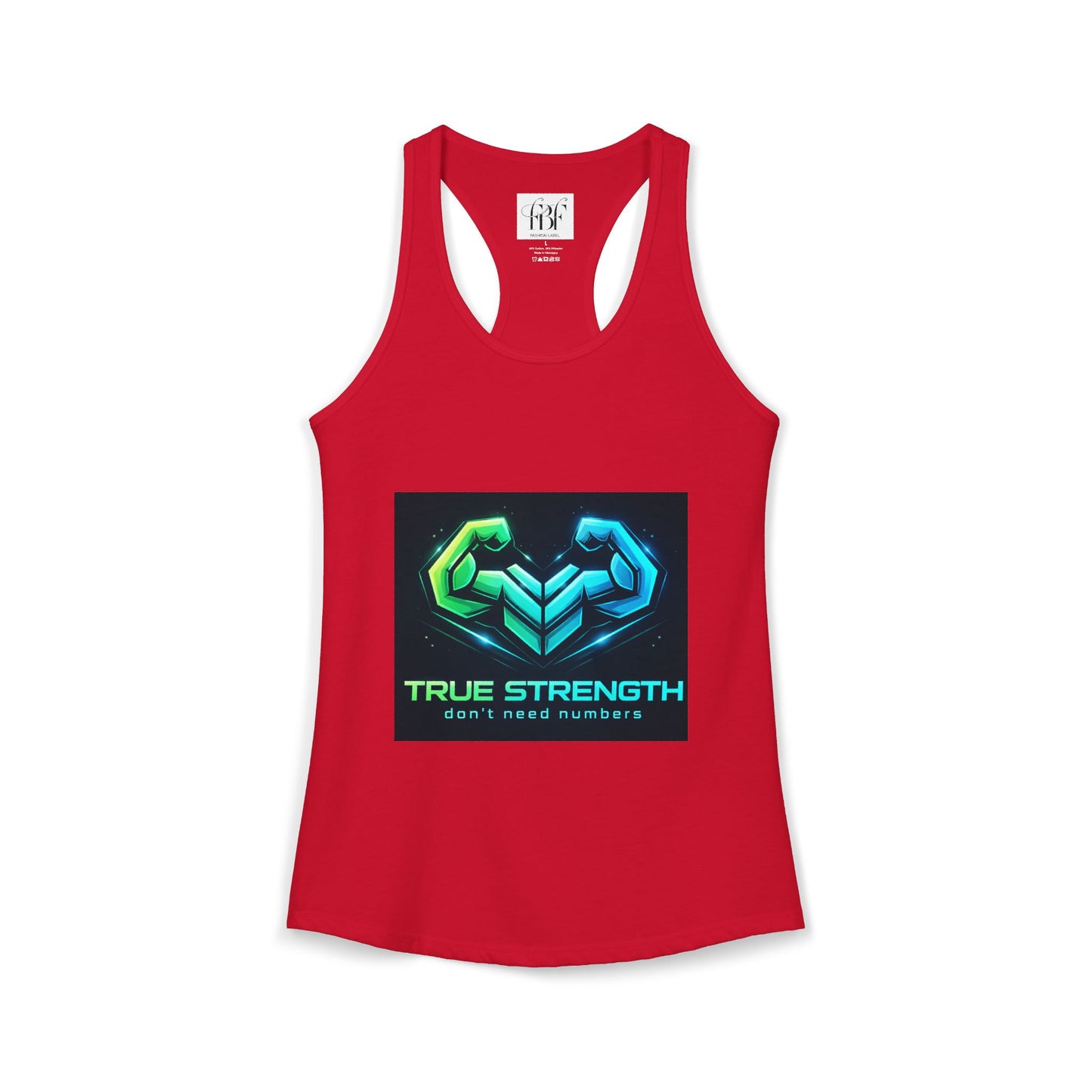 True strength don’t need numbers Women's Ideal Racerback Tank