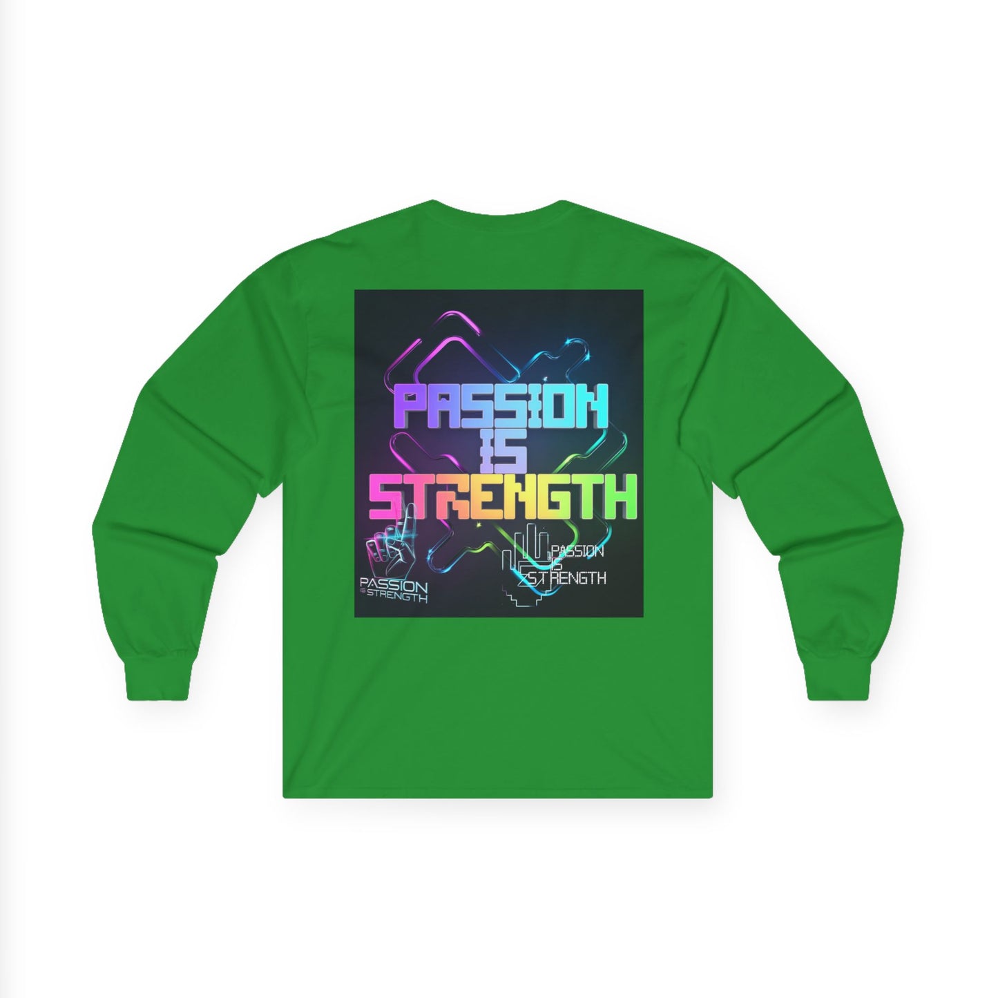 Passion Is Strength Long Sleeve Tee