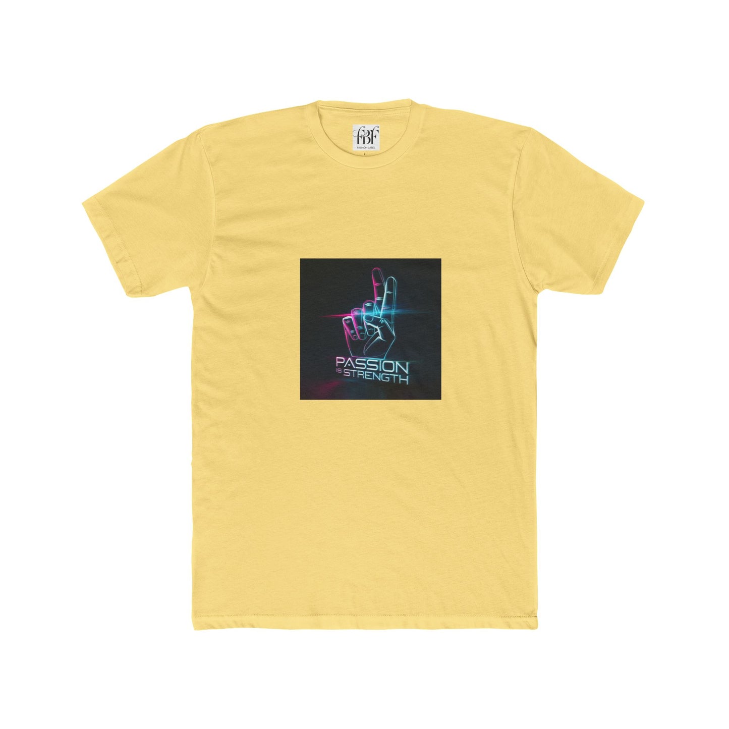 Passion Is Strength Neon Hand T-Shirt