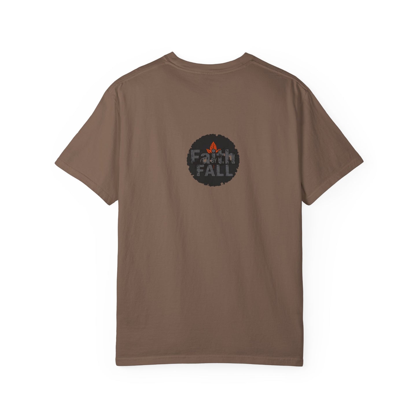 Faith by Fall Unisex Garment-Dyed T-Shirt, Cozy Casual Wear, Autumn Style Top, Inspirational Tee, Fall Fashion, Gift for Him/Her
