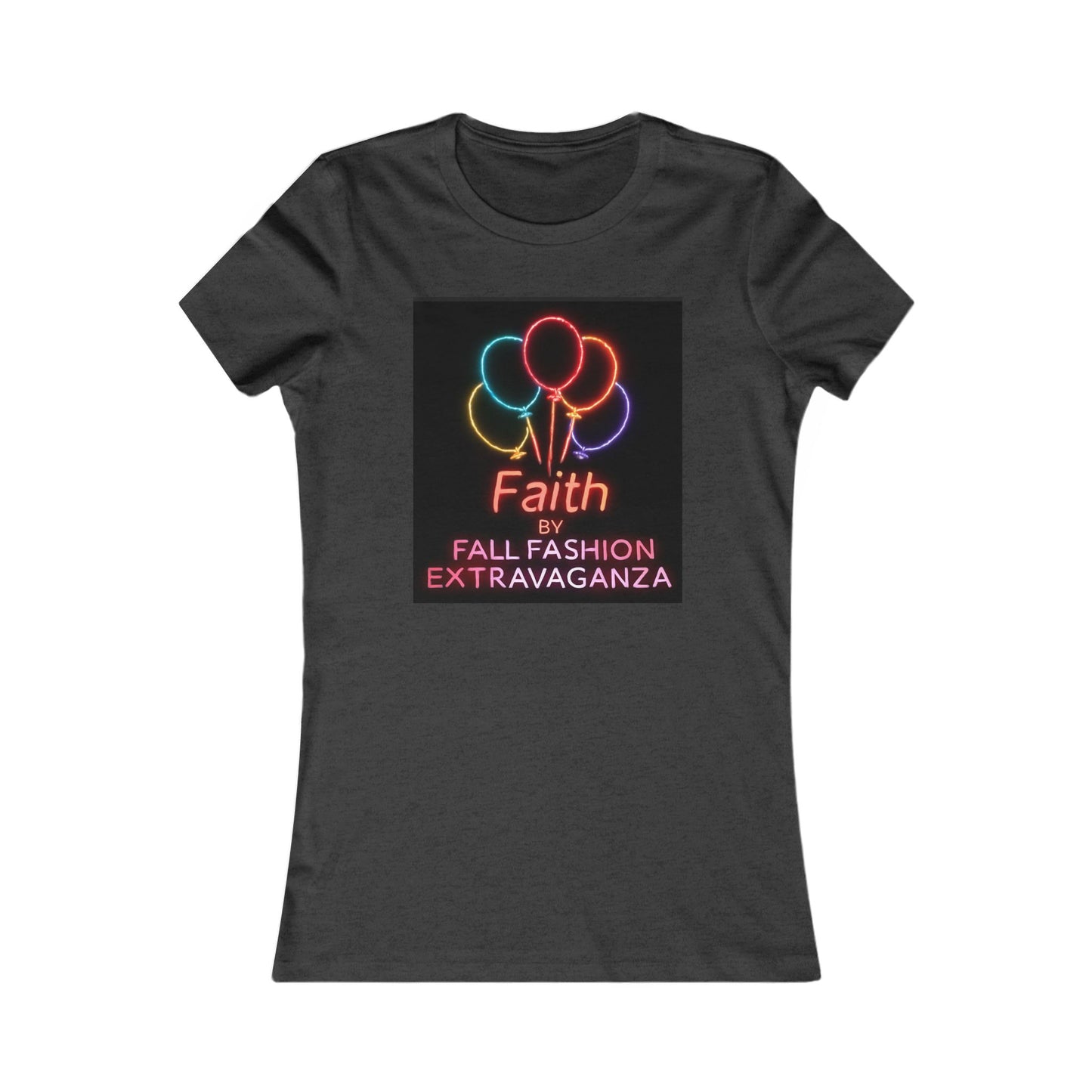 Faith Fall Fashion Extravaganza Women's Tee — Neon Balloon Graphic