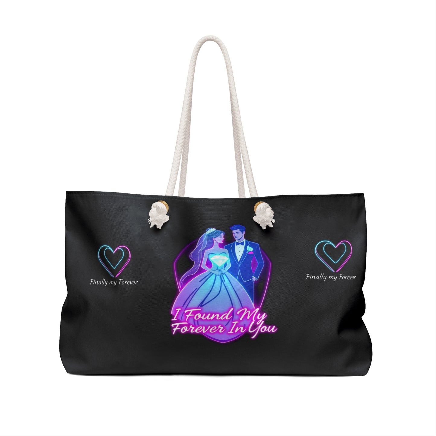 Forever Together Bridal Weekender Bag — "I Found My Forever In You" Neon Wedding Travel Tote