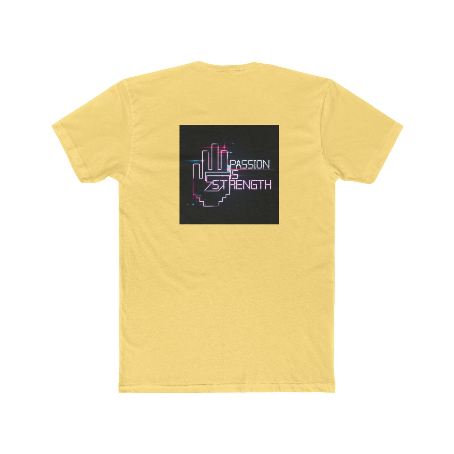 Passion Is Strength Neon Hand T-Shirt