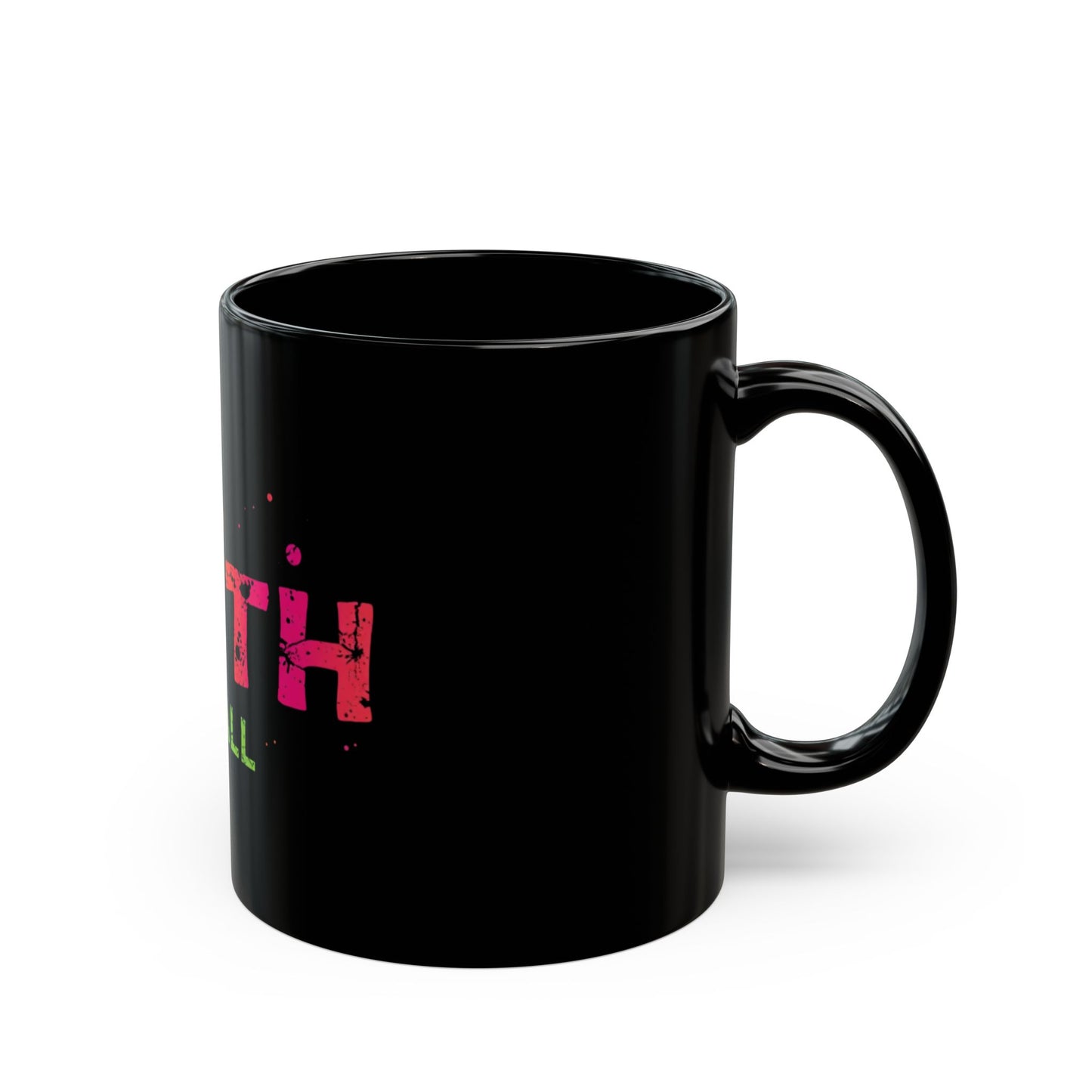 Colorful Faith Black Mug - 11oz/15oz, Inspirational Coffee Cup for Fall, Motivational Gift, Unique Drinkware, Holiday Present
