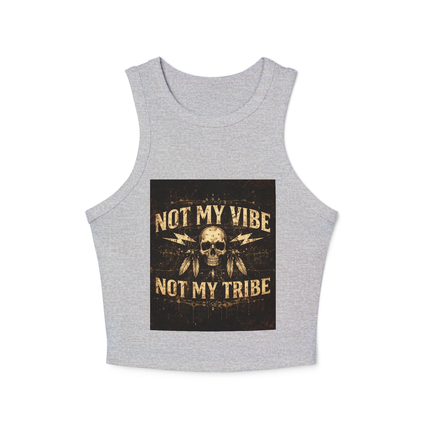 Not My Vibe Not My Tribe Skull Tank — Women's Edgy Graphic Racer Tank