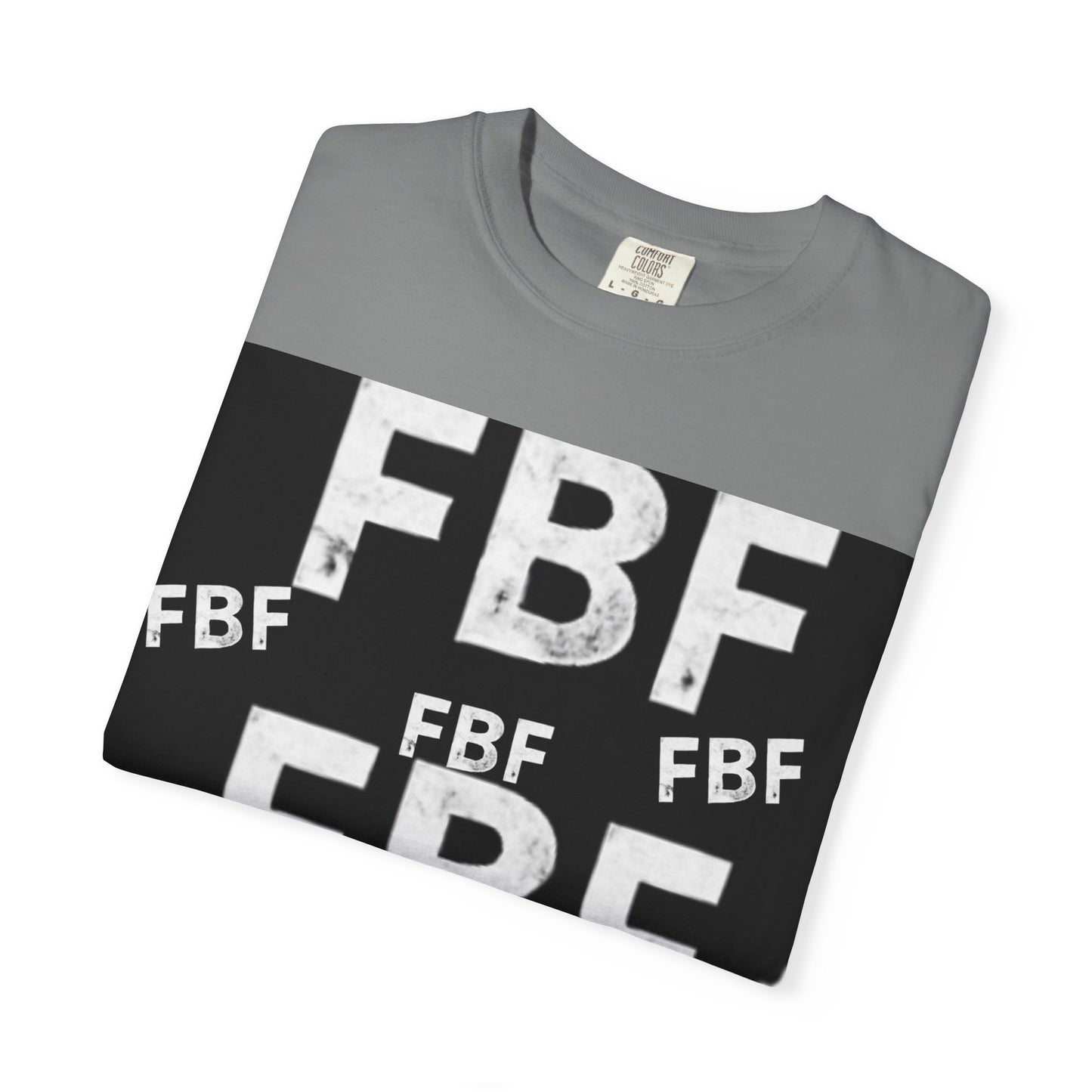 FBF Garment-Dyed Unisex T-shirt, Casual Wear, Graphic Tee, Street Style, Gift for Friends, All Occasions