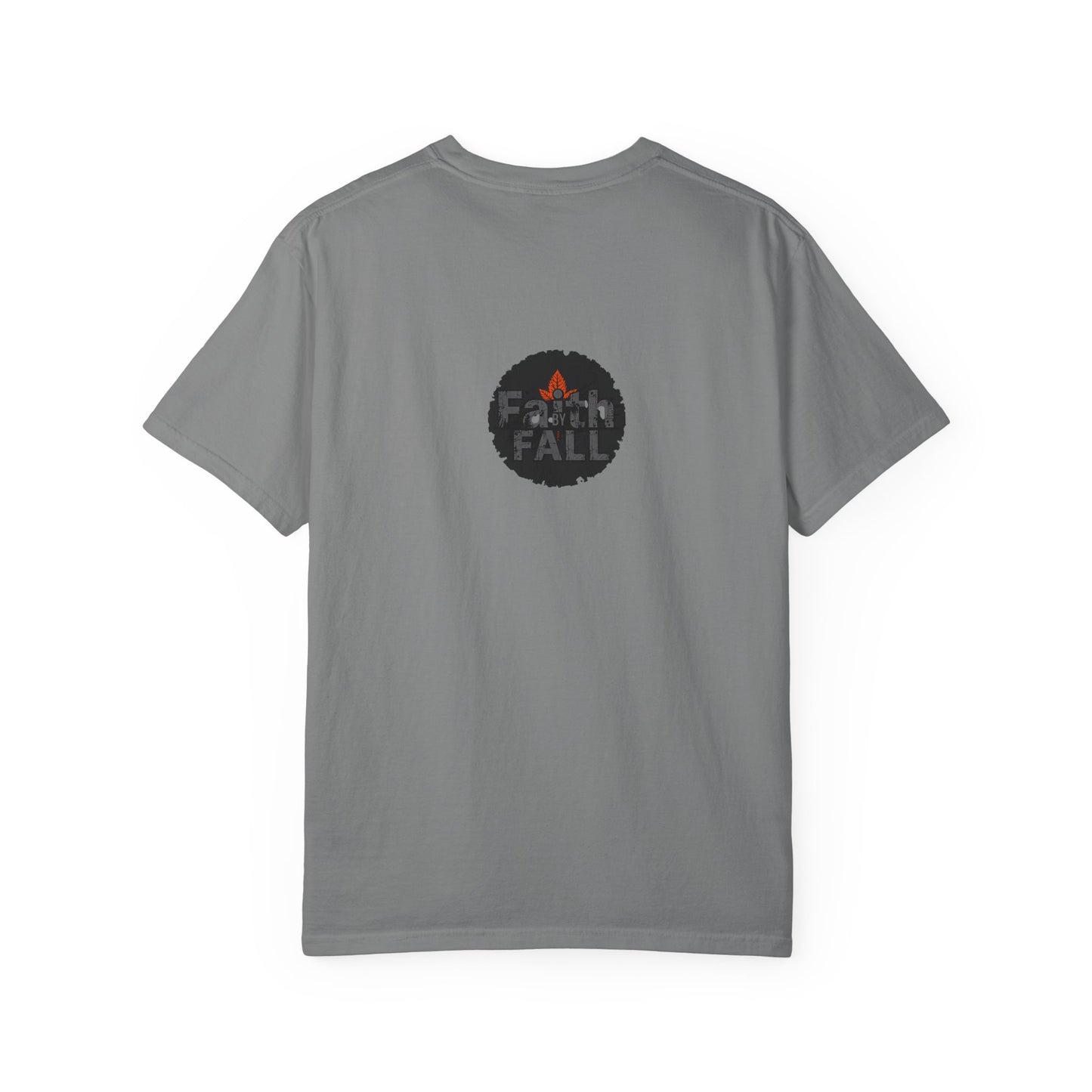 Faith by Fall Unisex Garment-Dyed T-Shirt, Cozy Casual Wear, Autumn Style Top, Inspirational Tee, Fall Fashion, Gift for Him/Her